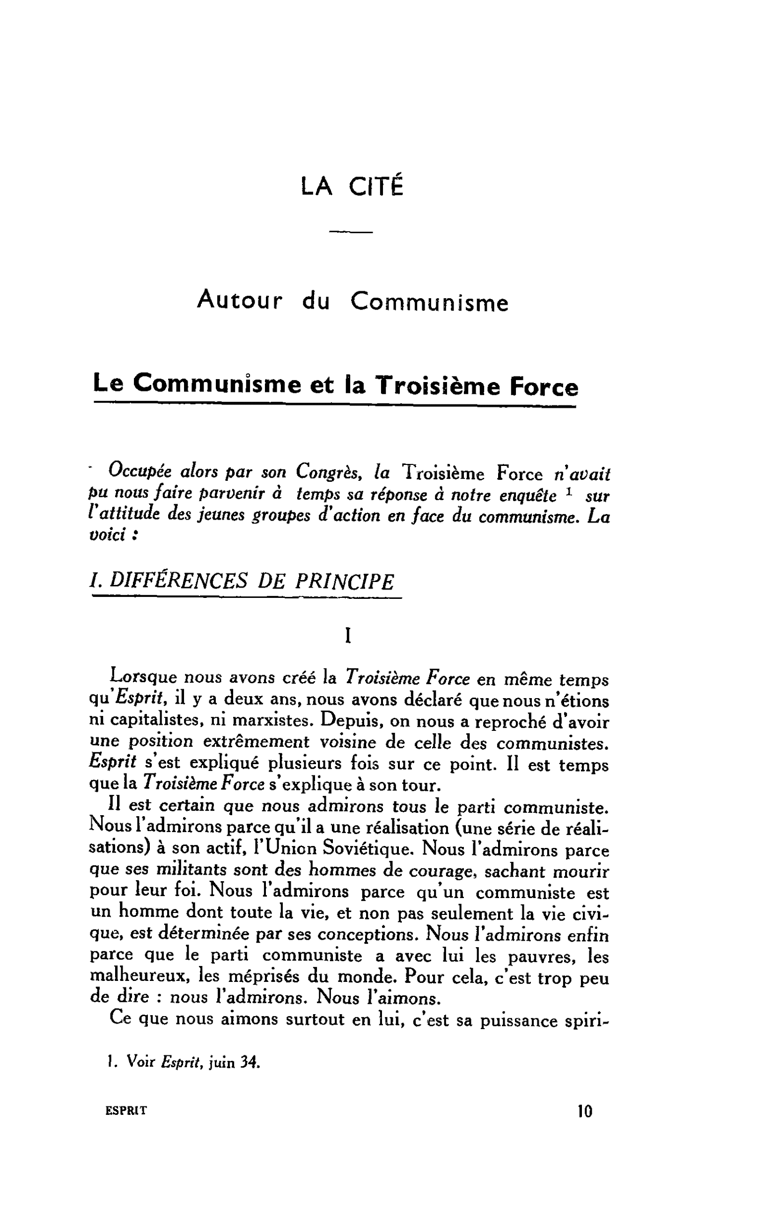 LA CITE : Autour du Communisme. Le Communisme et la Troisième Force. I. DIFFÉRENCES DE PRINCIPE