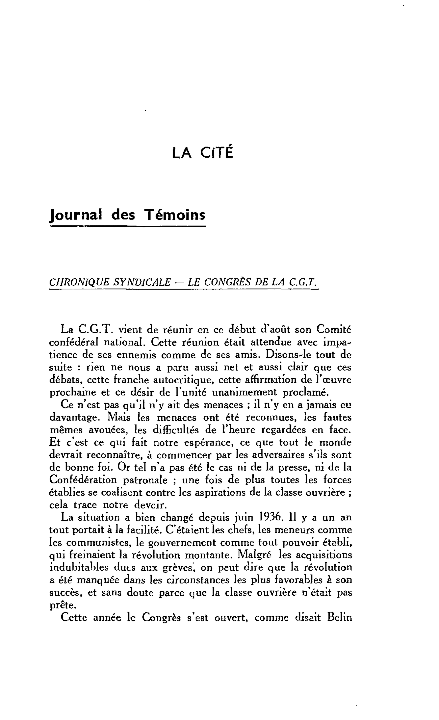 LA CITÉ : Journal des Témoins CHRONIQUE SYNDICALE ? LE CONGRÈS DE LA C.G.T.