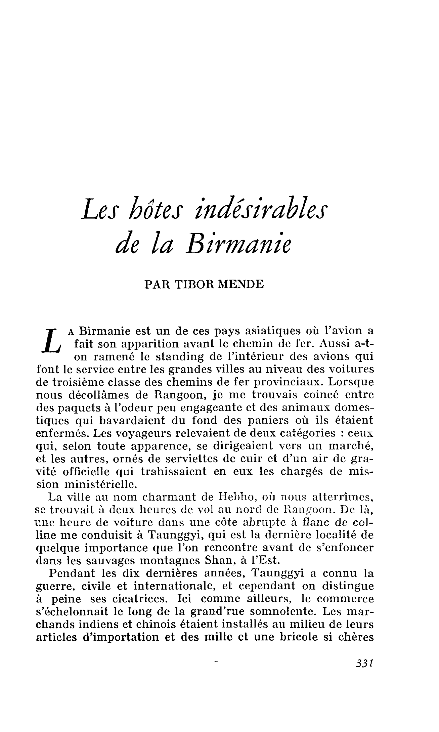 Les hôtes indésirables de la Birmanie