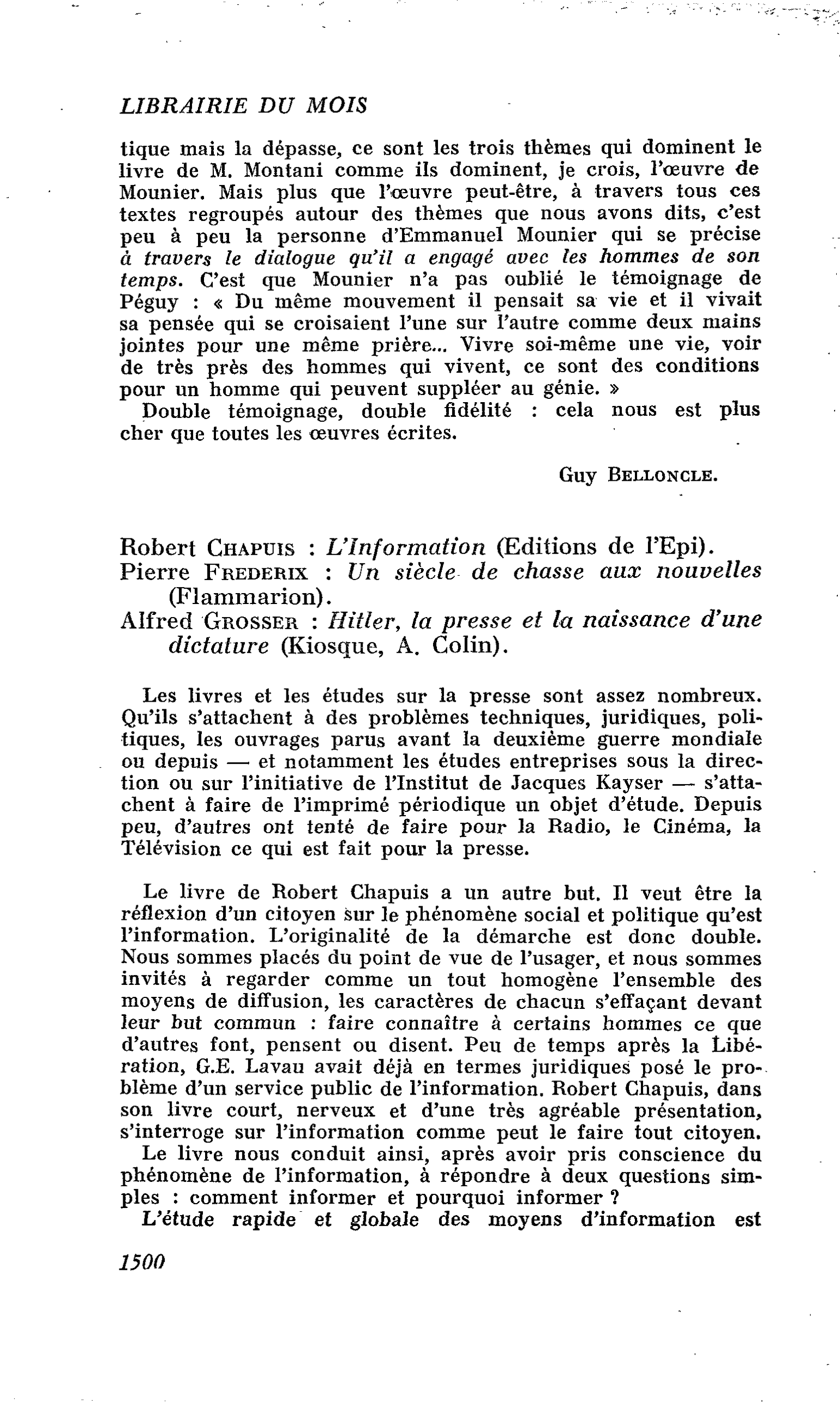 Robert Chapuis : L’Information. Pierre Frederix : Un siècle de chasse aux nouvelles. Alfred Grosser : Hitler, la presse et la naissance d’une dictature