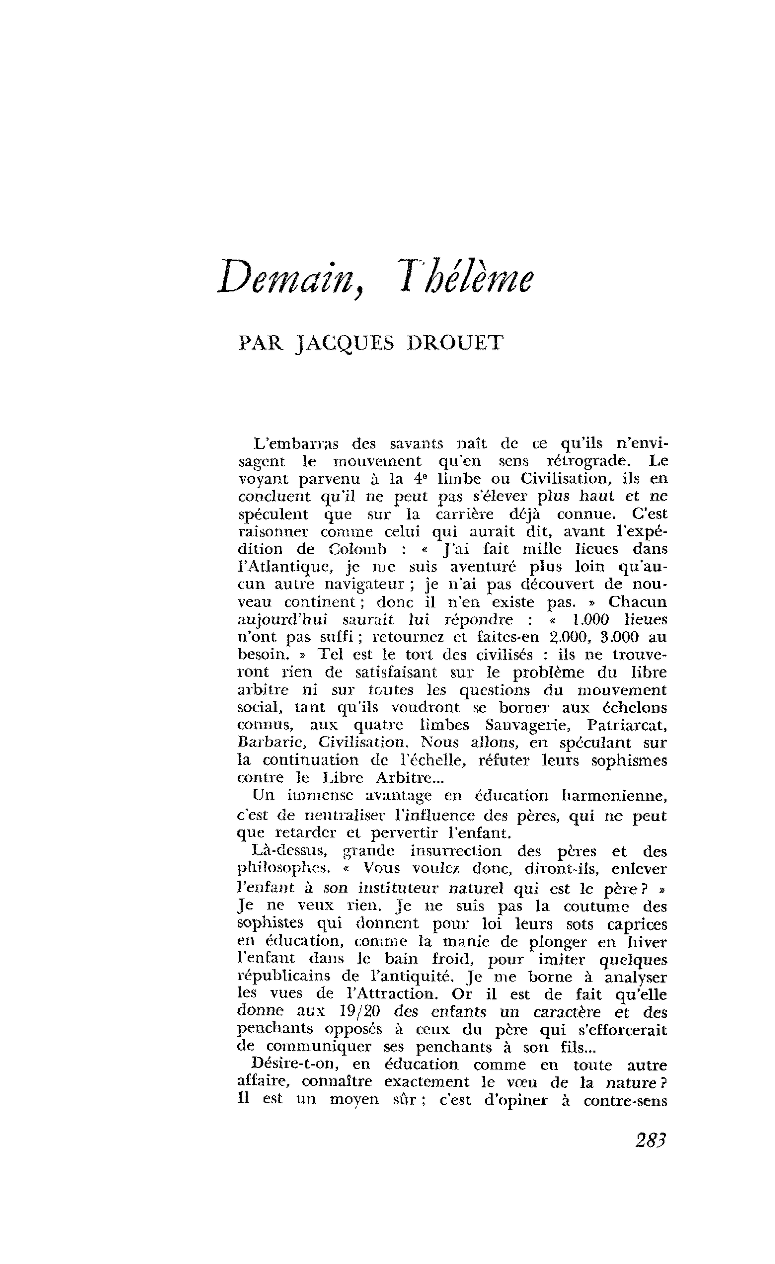 Demain, Thélème