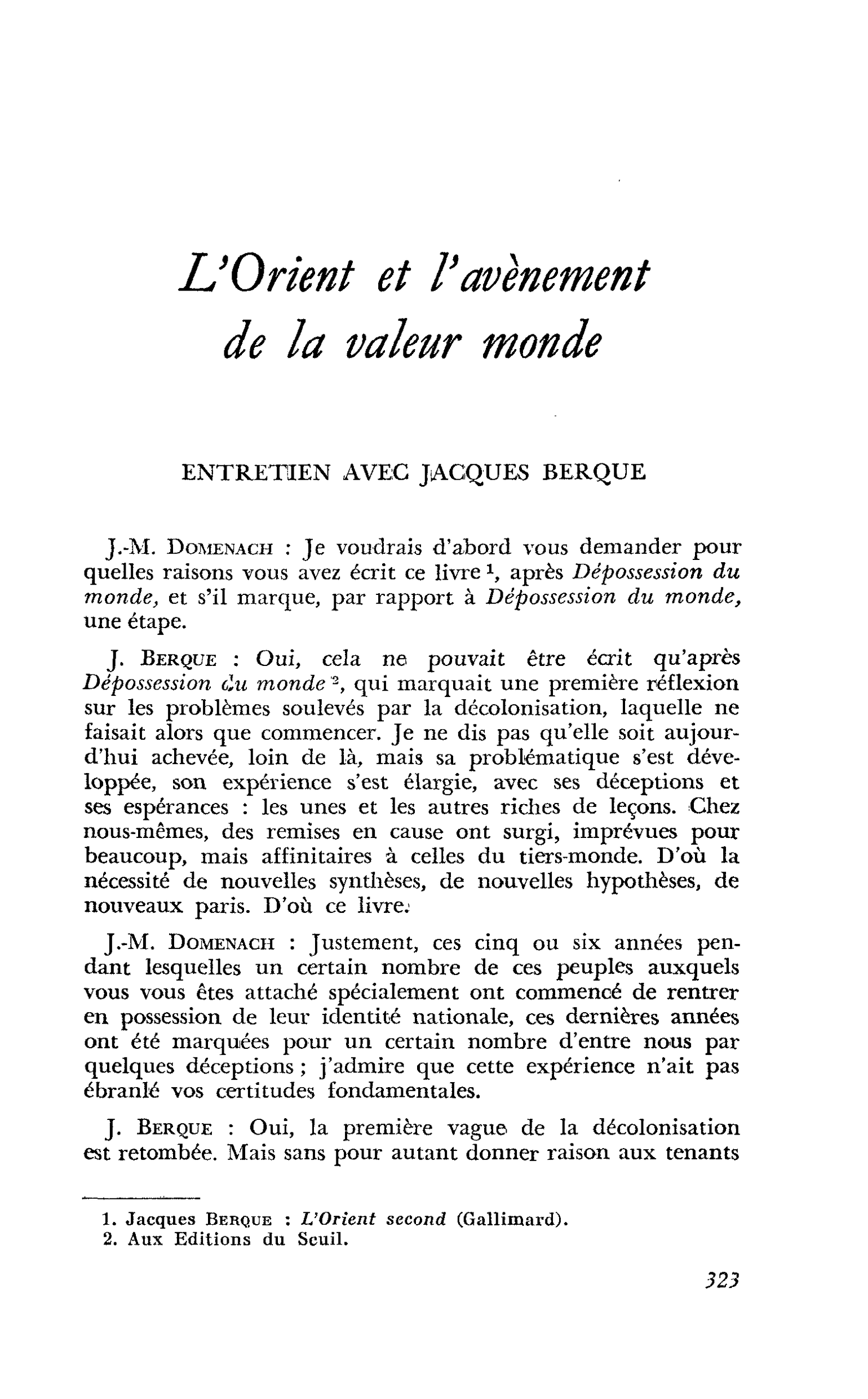 L’Orient et l’avènement de la valeur monde. ENTRETIEN AVEC JACQUES BERQUE