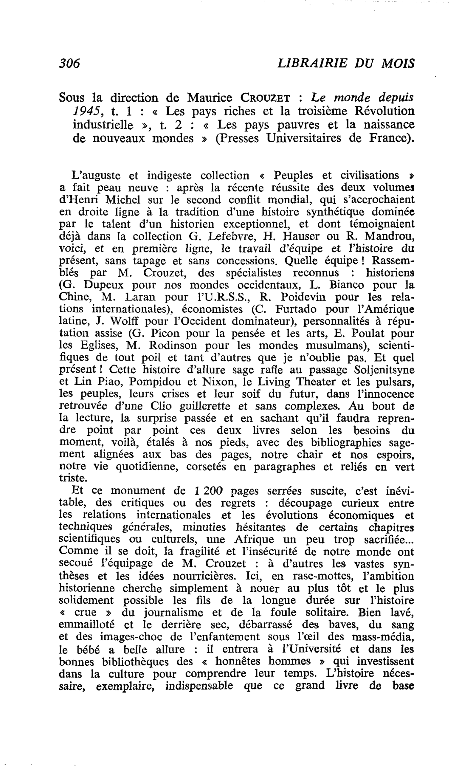 Sous la direction de Maurice Crouzet : Le monde depuis 1945, t. 1 : « Les pays riches et la troisième Révolution industrielle », t. 2 : « Les pays pauvres et la naissance de nouveaux mondes »