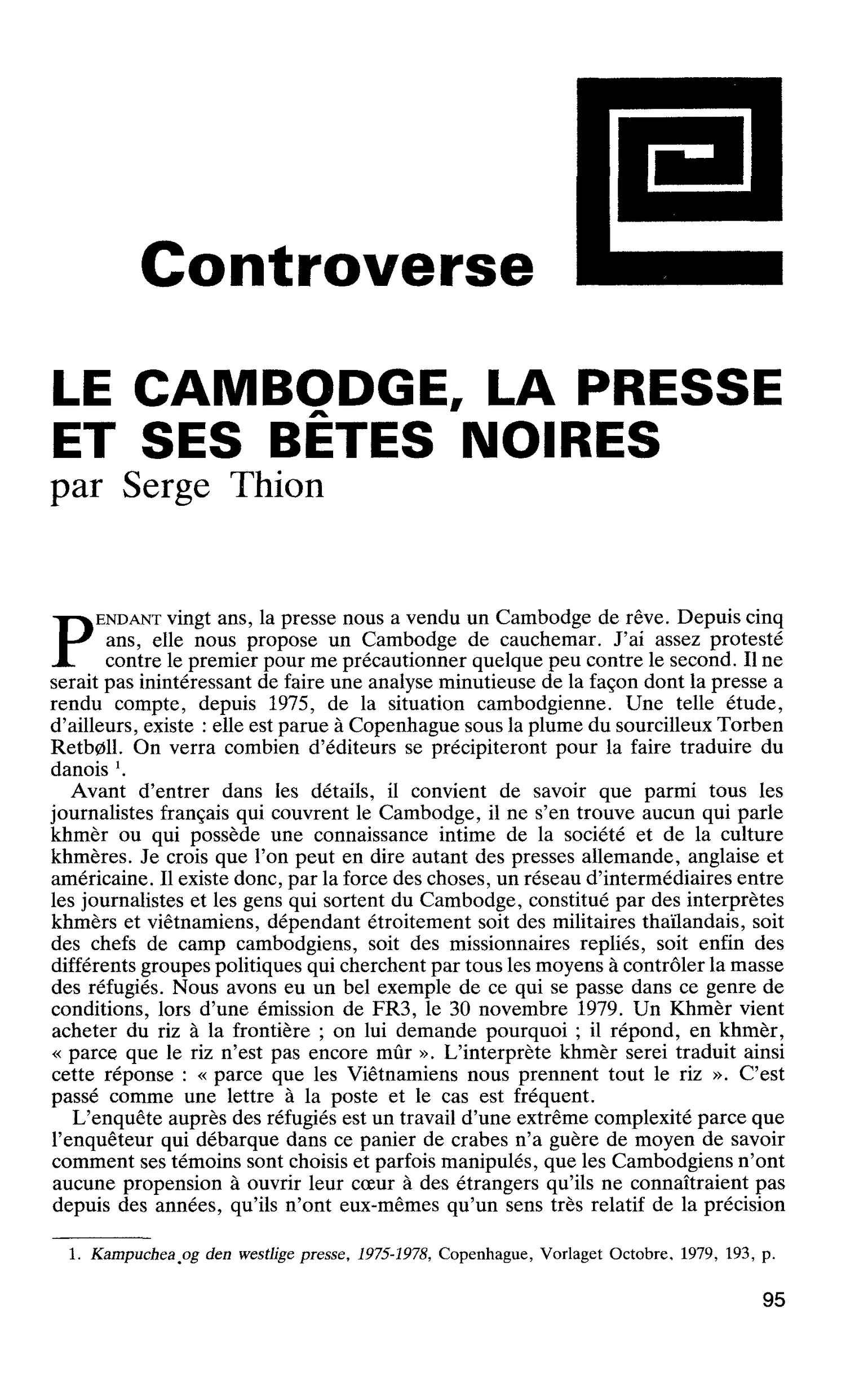 LE CAMBODGE, LA PRESSE ET SES BÊTES NOIRES