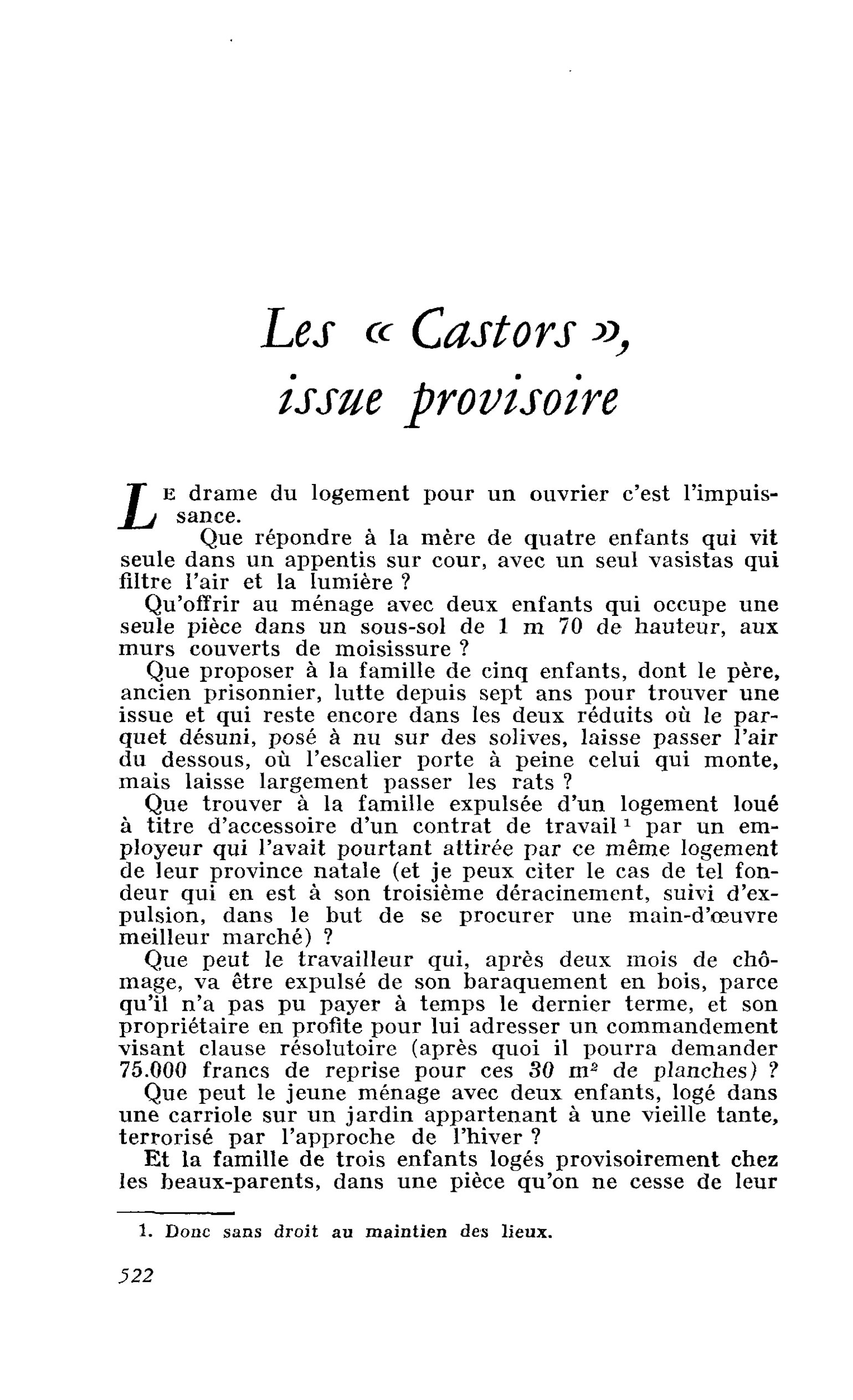 Les « Castors », issue provisoire