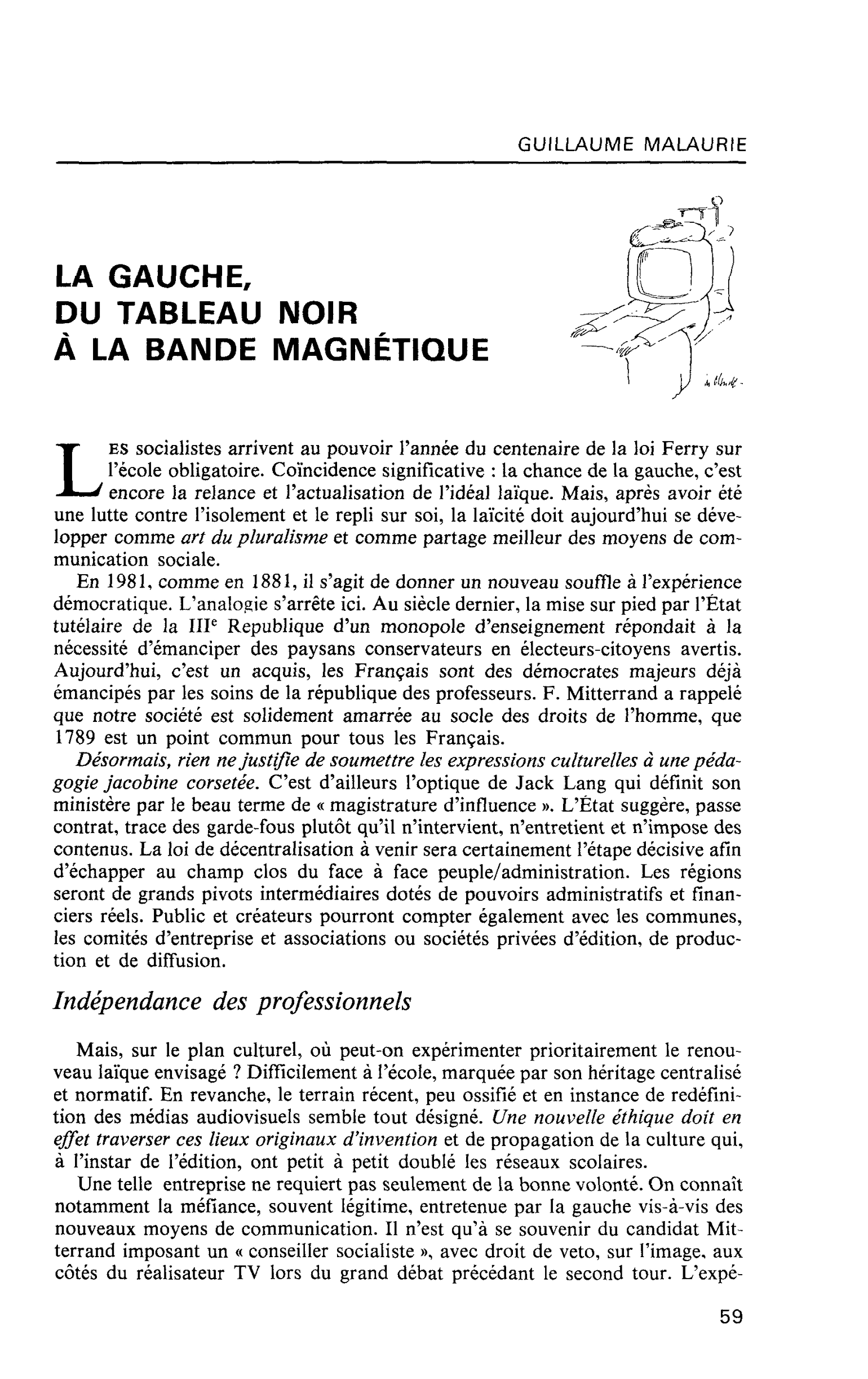 LA GAUCHE, DU TABLEAU NOIR À LA BANDE MAGNÉTIQUE