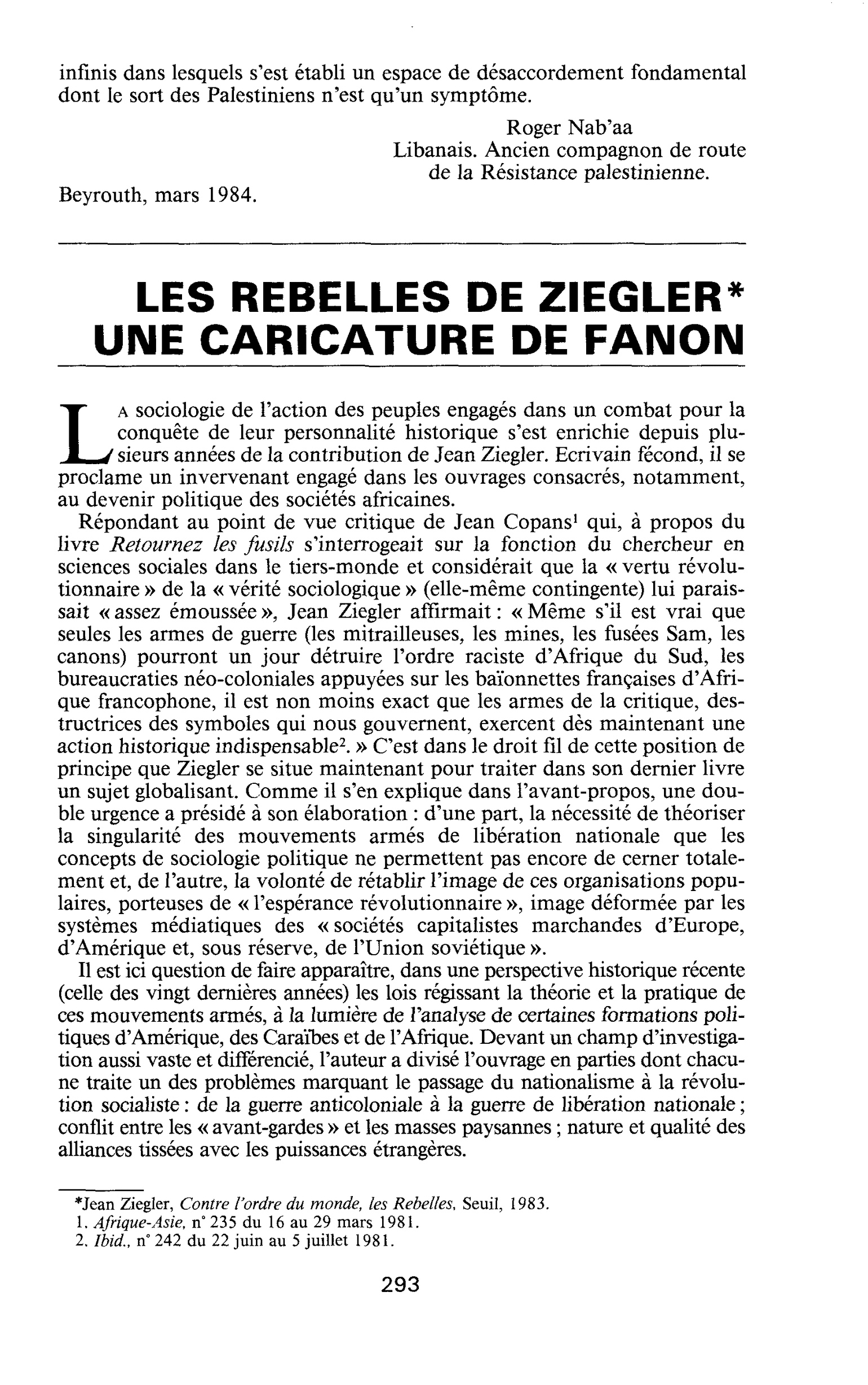 LES REBELLES DE ZIEGLER* UNE CARICATURE DE FANON