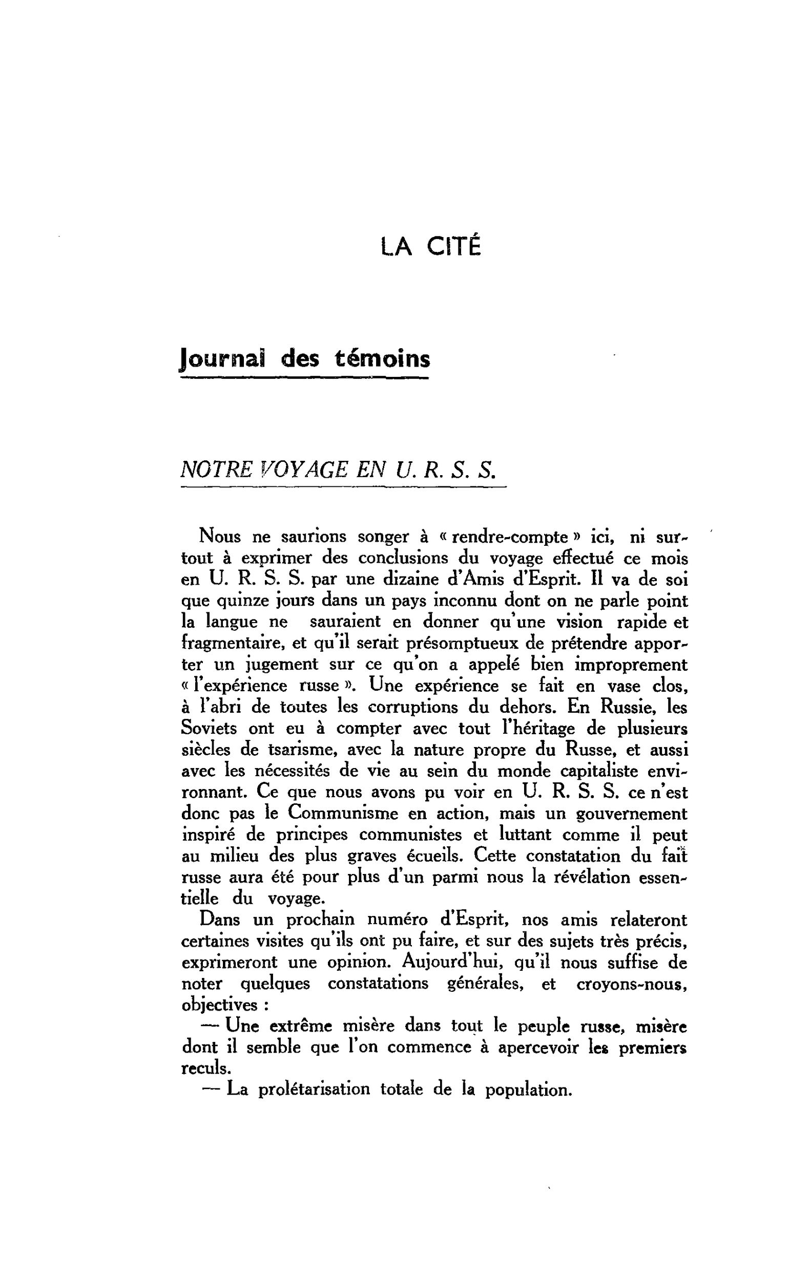 LES ARTS : LA CITÉ. Journal des témoins. NOTRE VOYAGE EN U. R. S. S