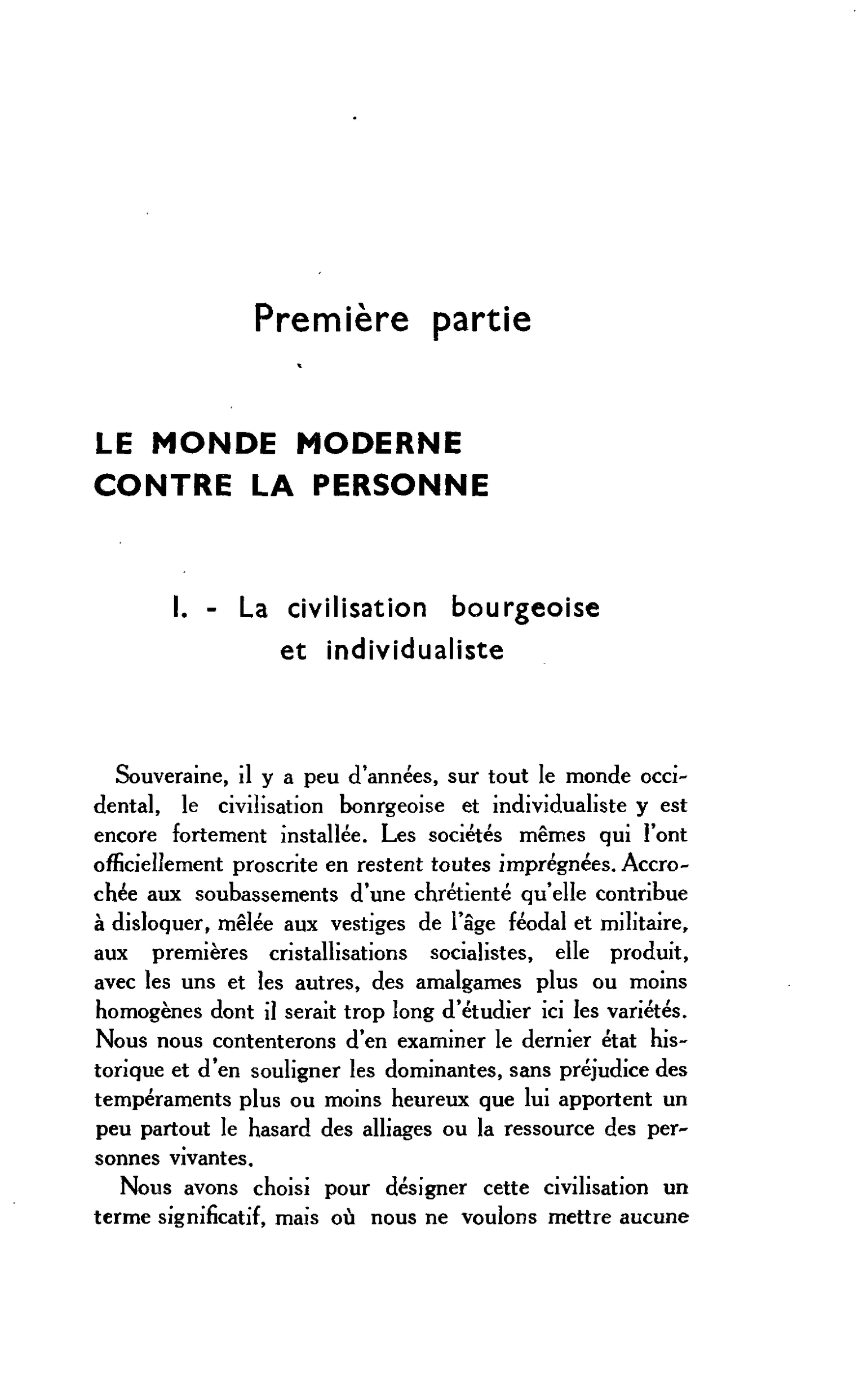 Première partie. LE MONDE MODERNE CONTRE LA PERSONNE