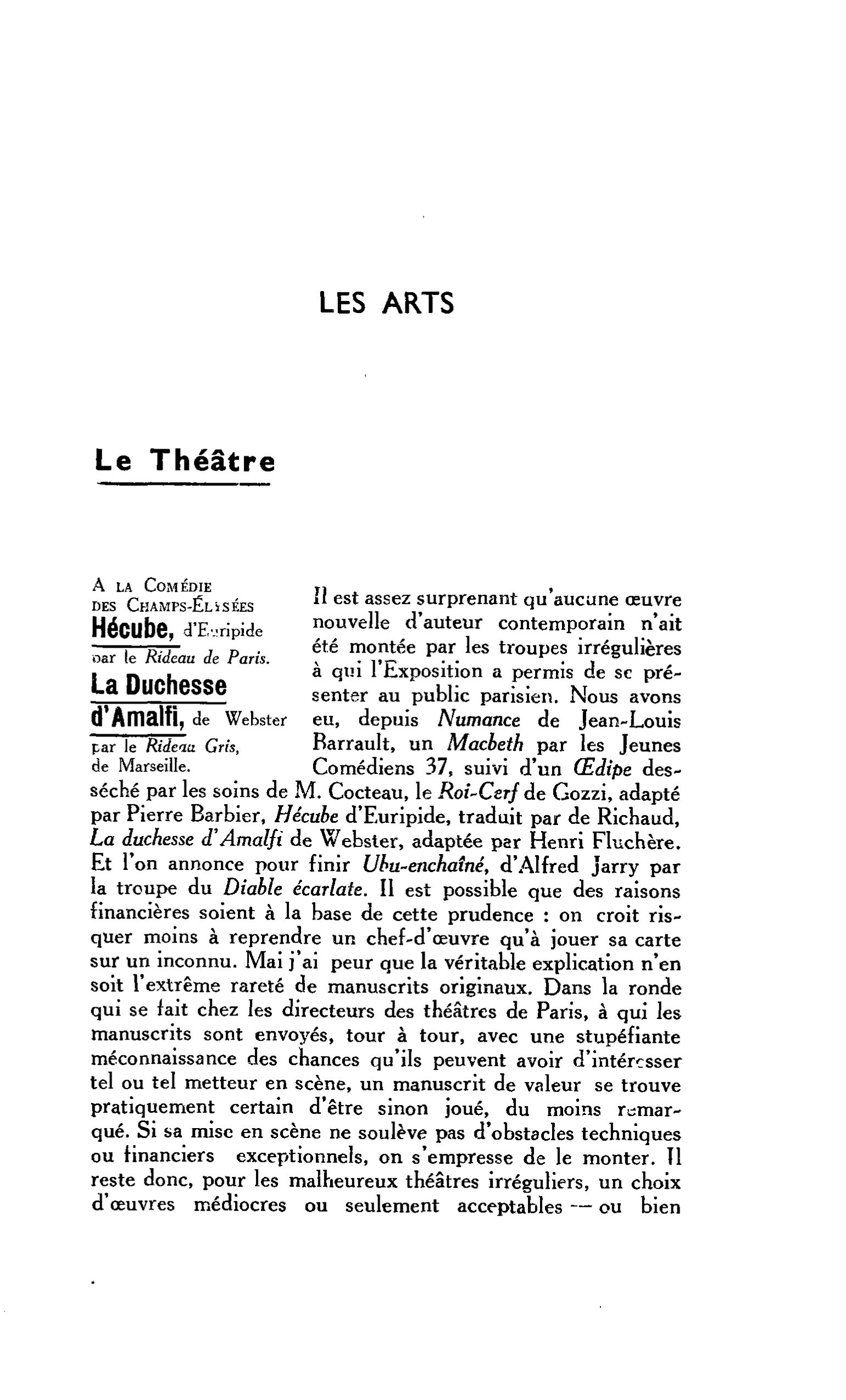 LES ARTS. A la Comédie DES CHAMPS-ÉLYSÉES : Hécube, d’Eripide par le Rideau de Paris. La Duchesse d’Amalfi, de Webster par le Rideau Gris, de Marseille