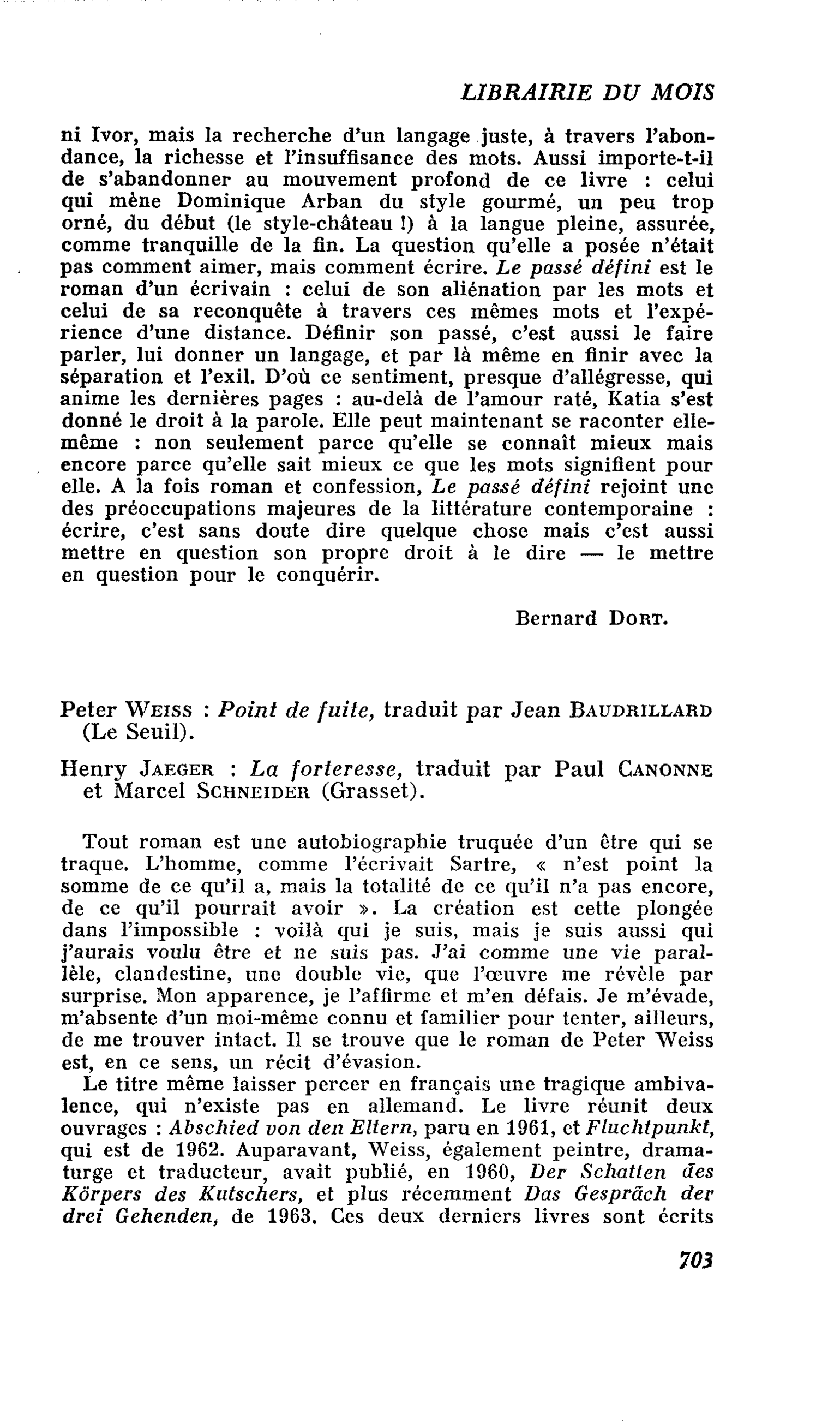 Peter Weiss : Point de fuite. Henry Jaeger : La forteresse