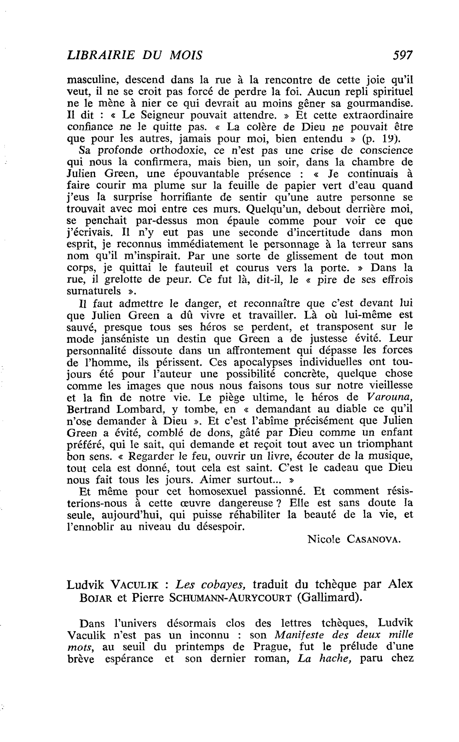 Ludvik Vaculik : Les cobayes