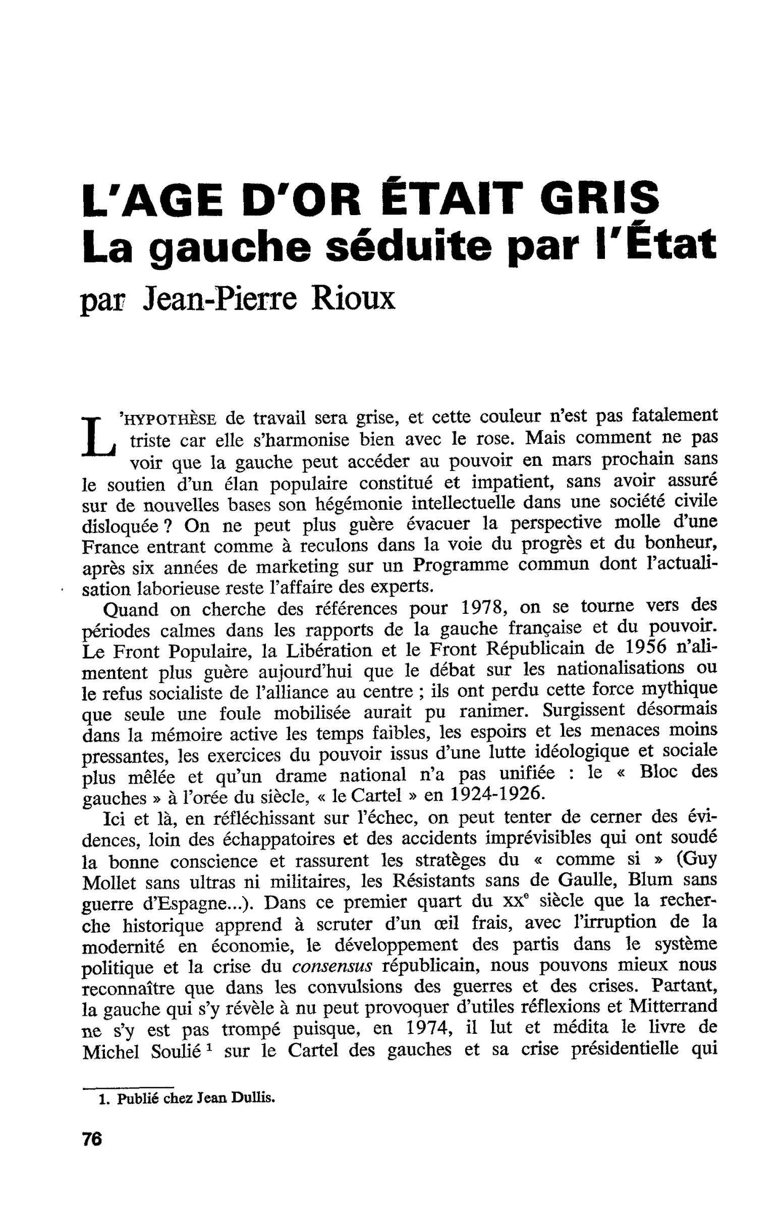 L’AGE D’OR ÉTAIT GRIS. La gauche séduite par l’État