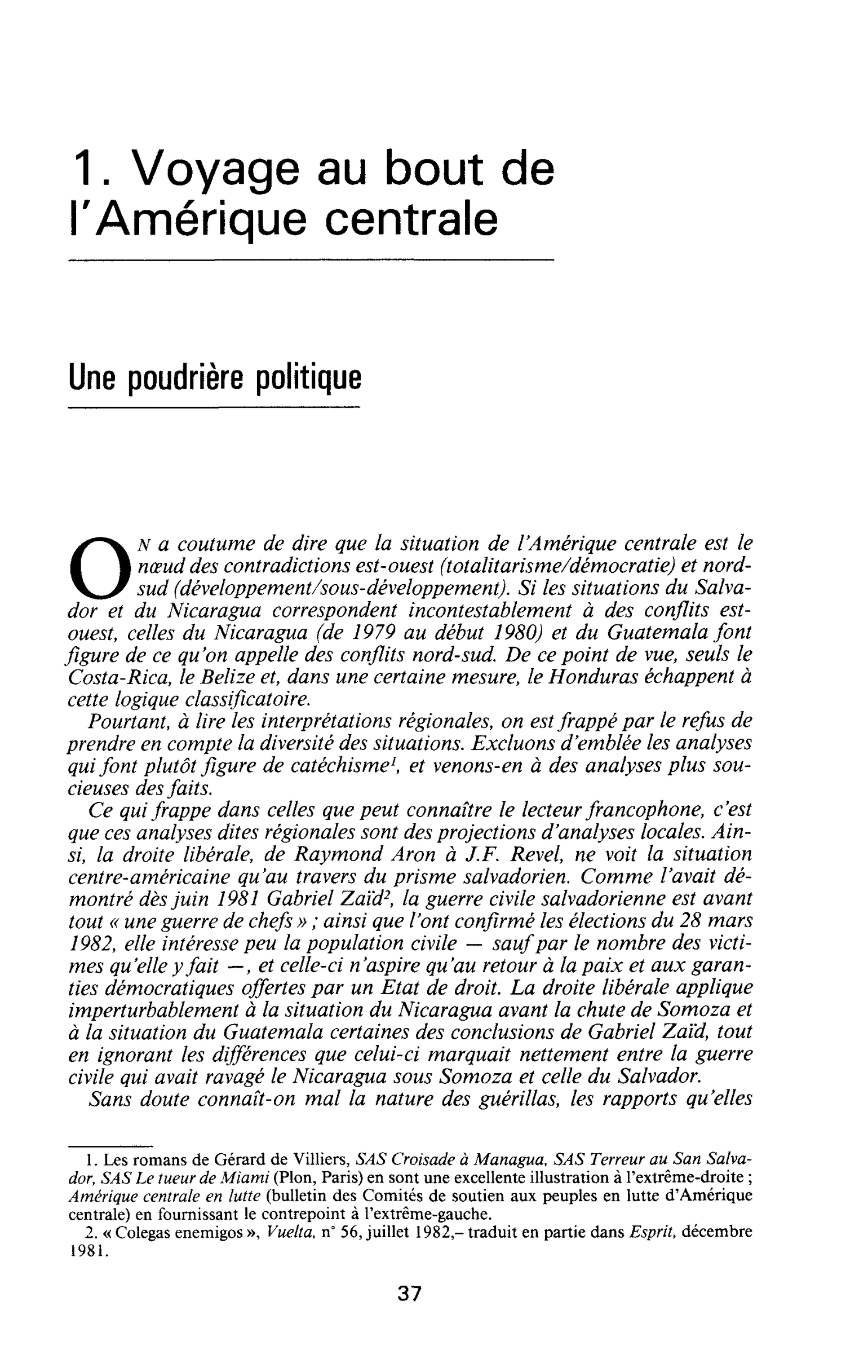 Une poudrière politique