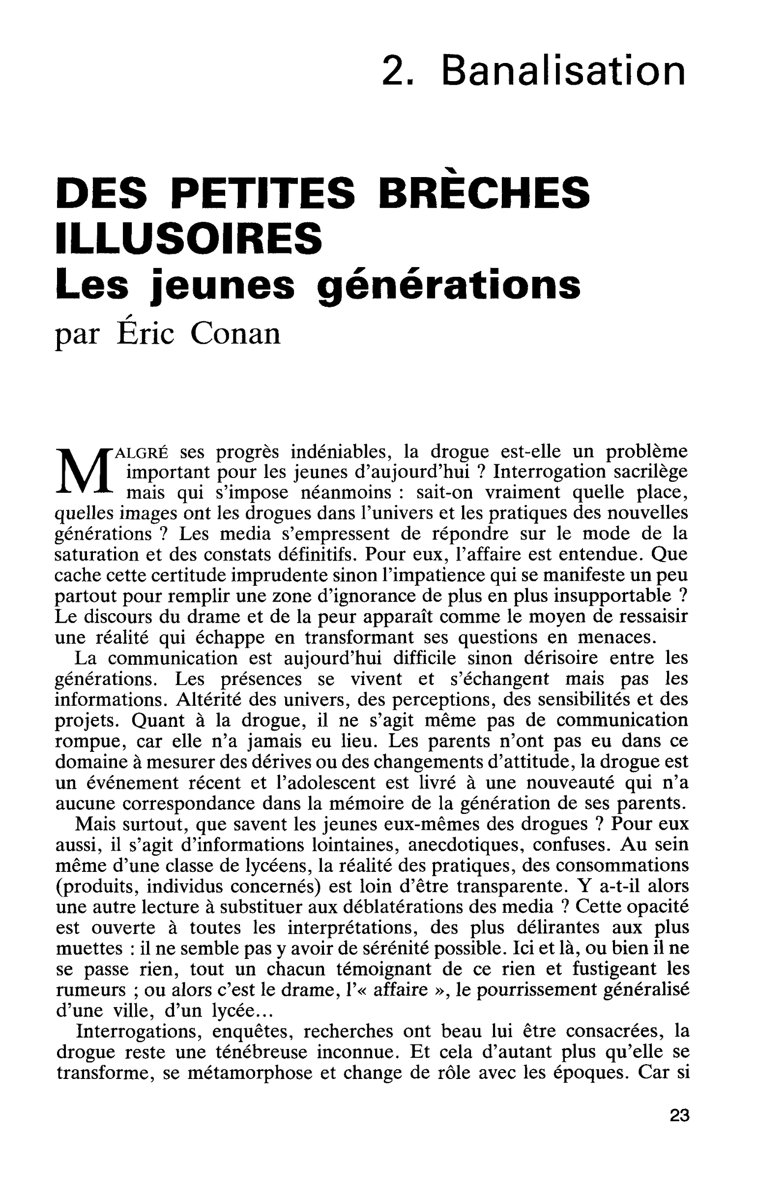 DES PETITES BRÈCHES ILLUSOIRES. Les jeunes générations