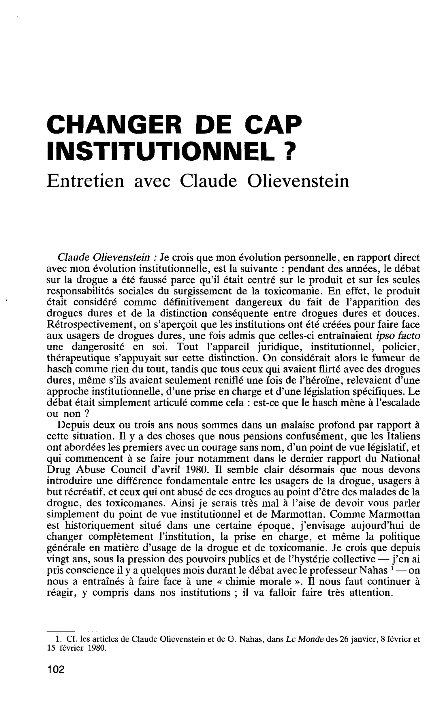 Changer de cap institutionnel ? Entretien avec Claude Olievenstein