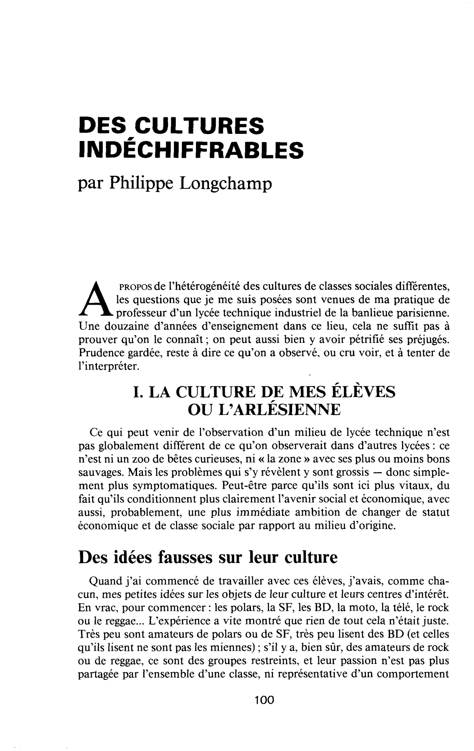 DES CULTURES INDÉCHIFFRABLES