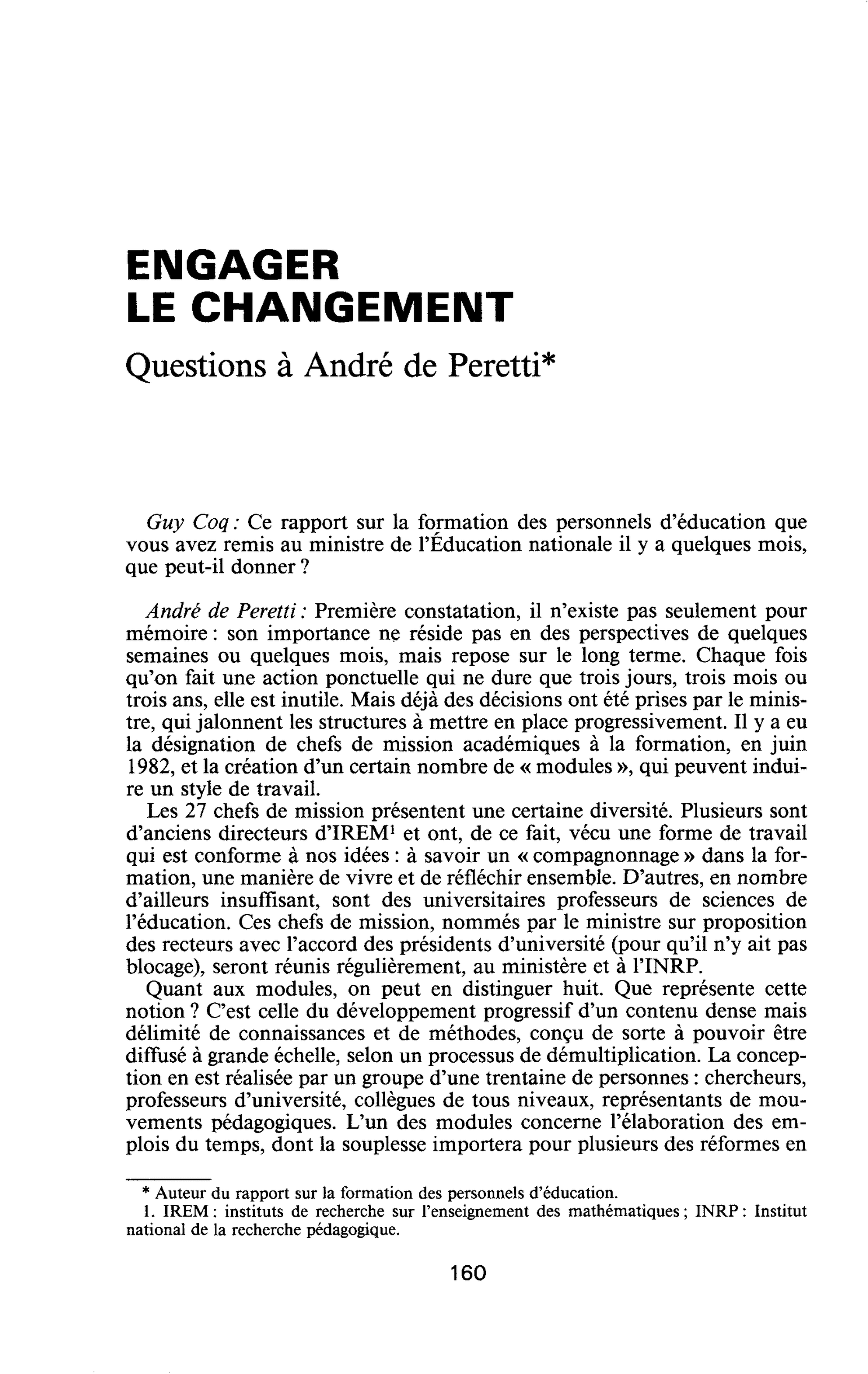 ENGAGER LE CHANGEMENT. Questions à André de Peretti
