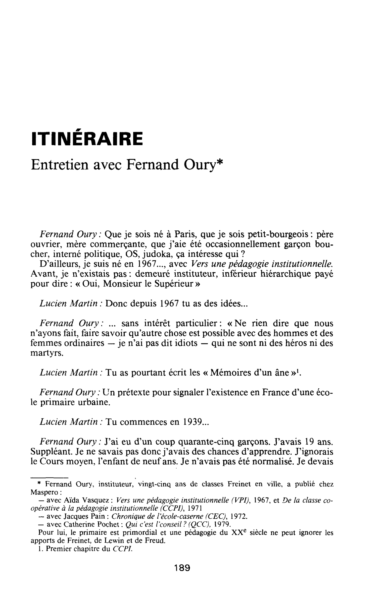 ITINÉRAIRE. Entretien avec Fernand Oury