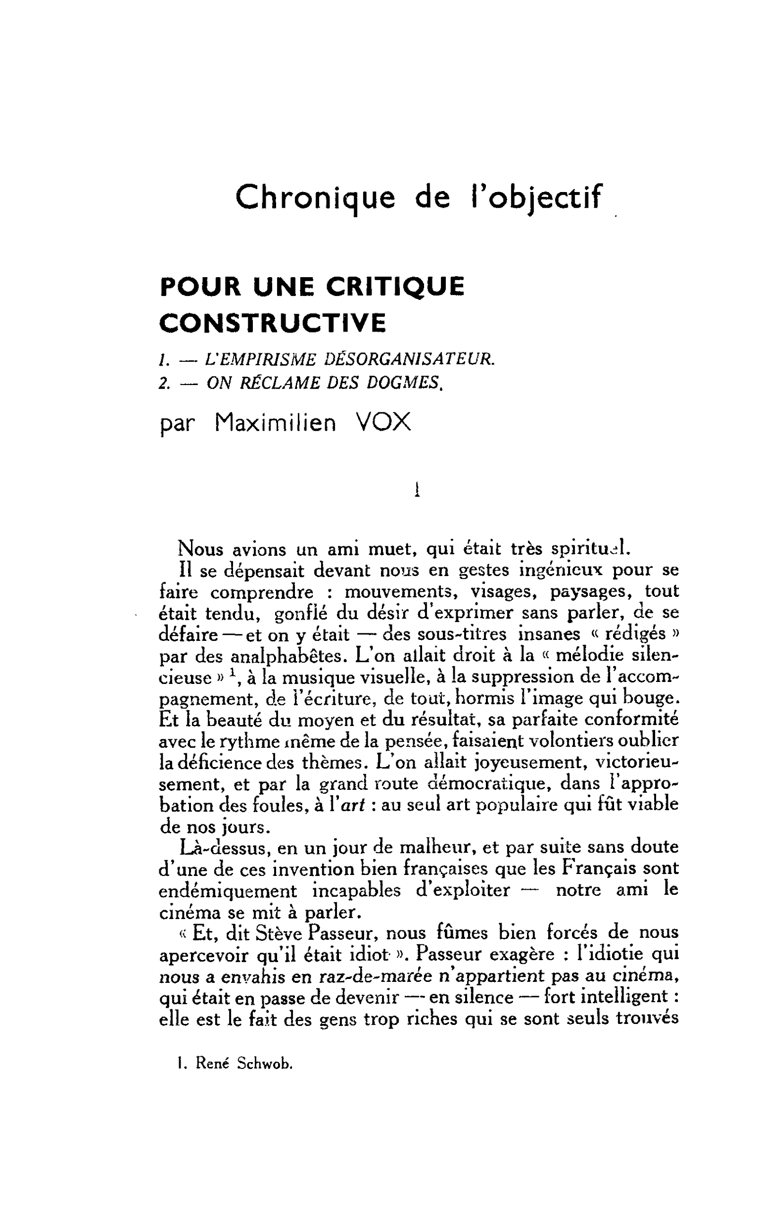POUR UNE CRITIQUE CONSTRUCTIVE 1. ? L’EMPIRISME DÉSORGANISATEUR. 2. ? ON RECLAME DES DOGMES