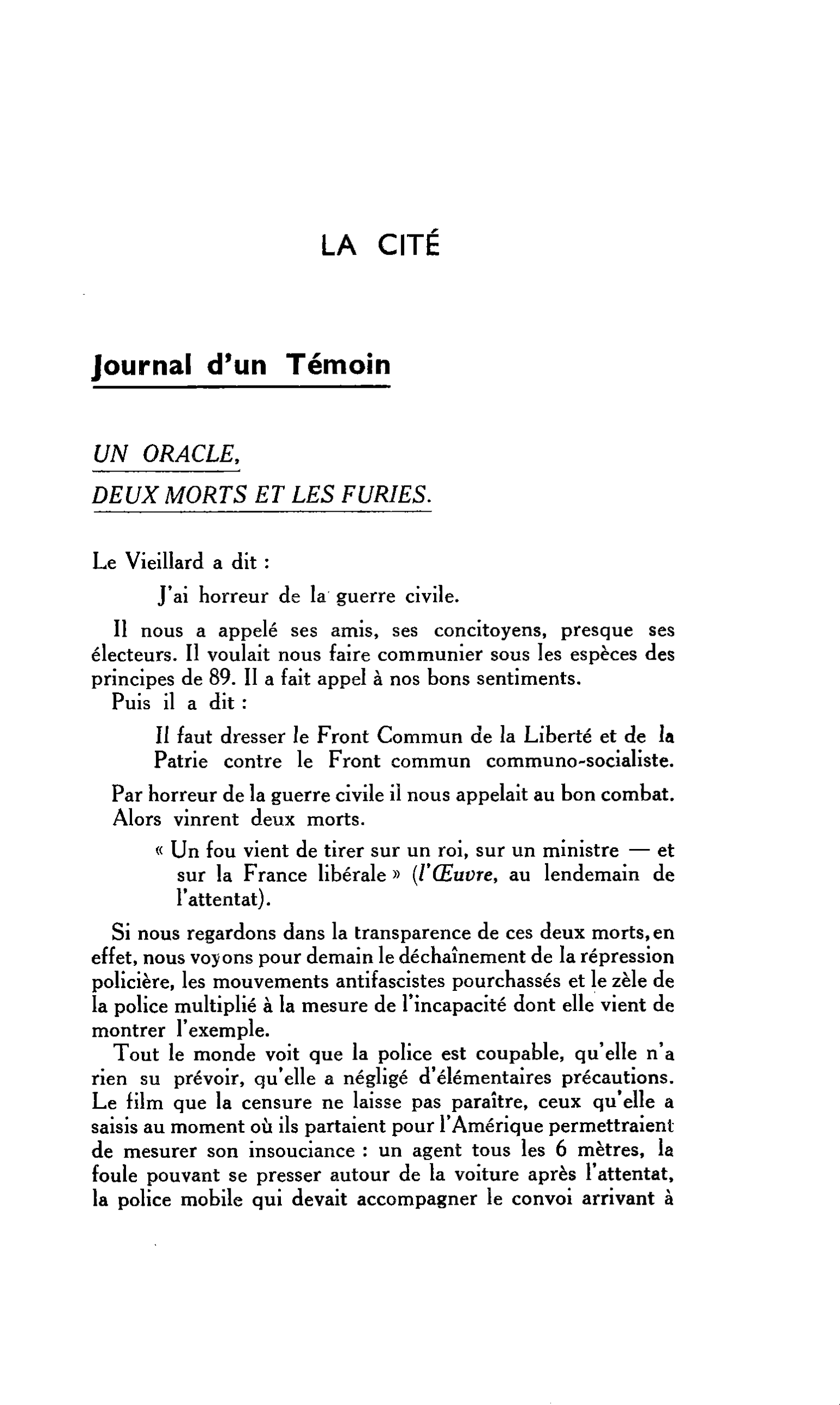 LA CITE : Journal d’un Témoin. UN ORACLE, DEUX MORTS ET LES FURIES