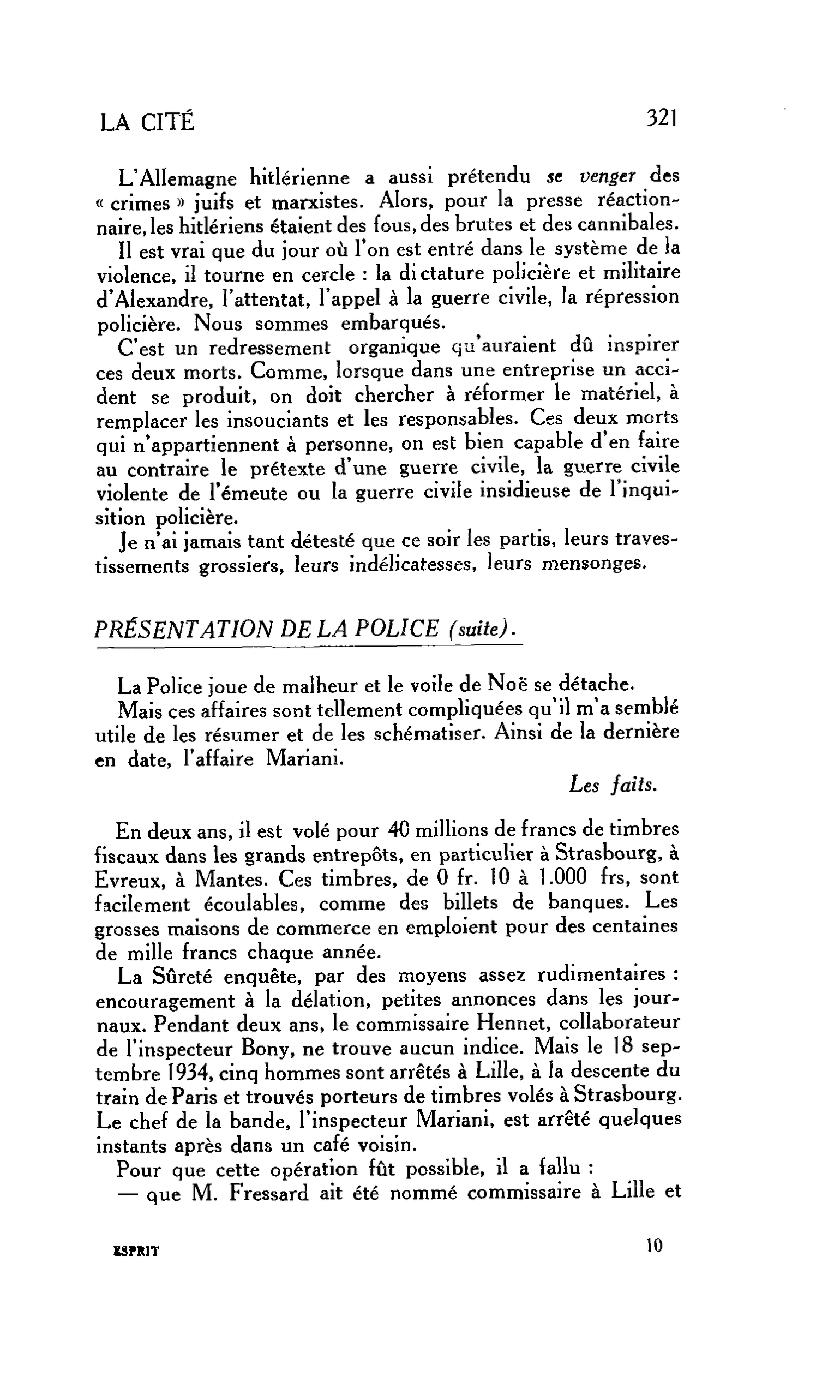 LA CITE : PRÉSENTATION DE LA POLICE (suite)