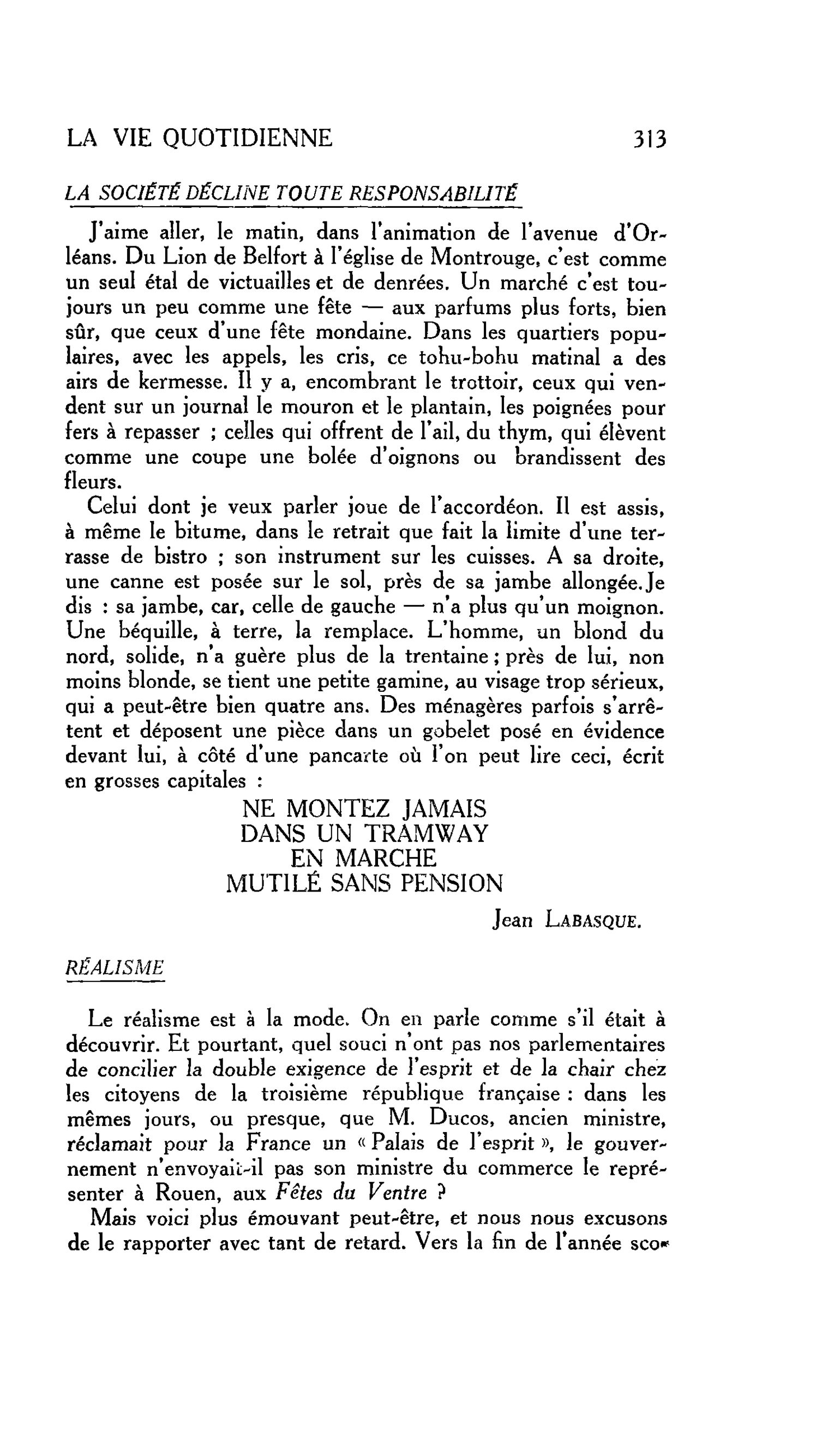 LA VIE QUOTIDIENNE : LA SOCIÉTÉ DÉCLINE TOUTE RESPONSABILITÉ