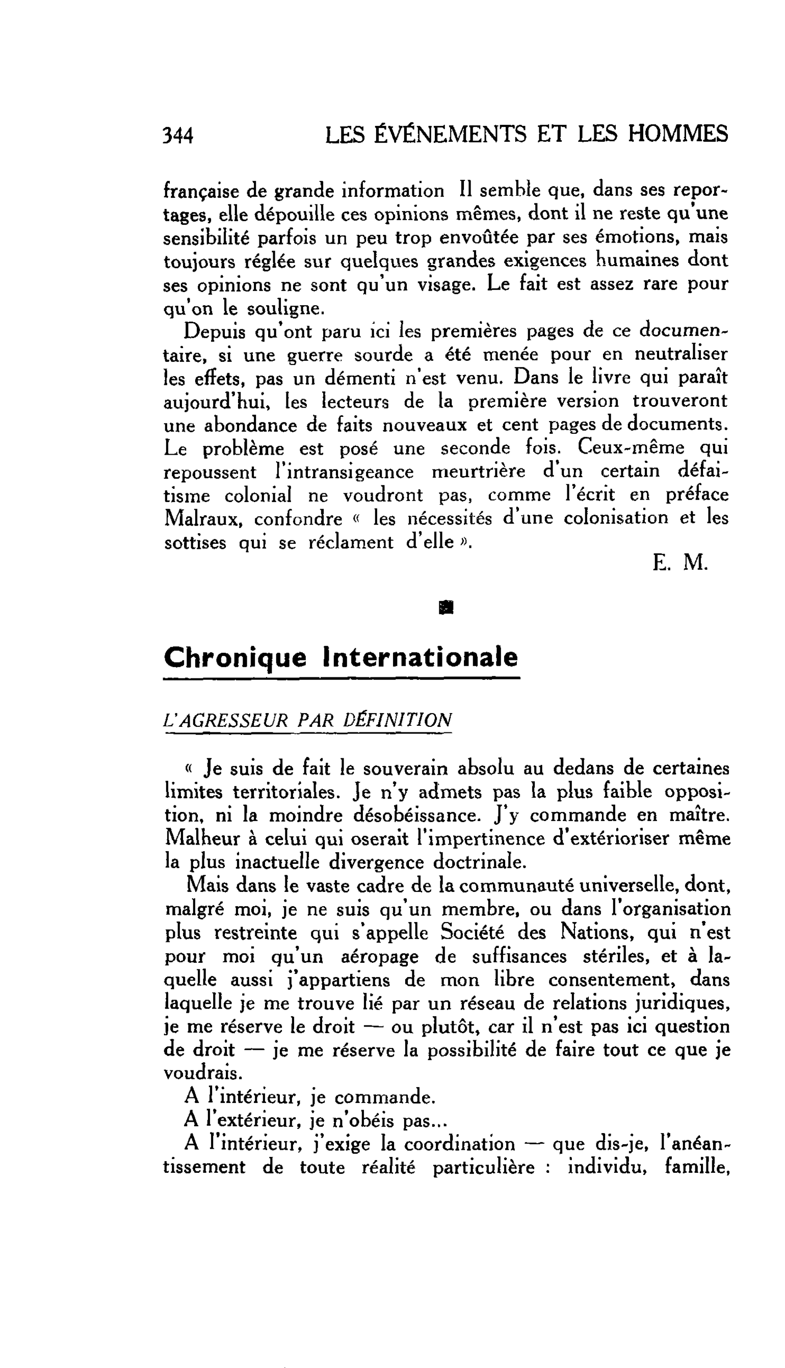 LA CITÉ. Chronique Internationale : L’AGRESSEUR PAR DÉFINITION