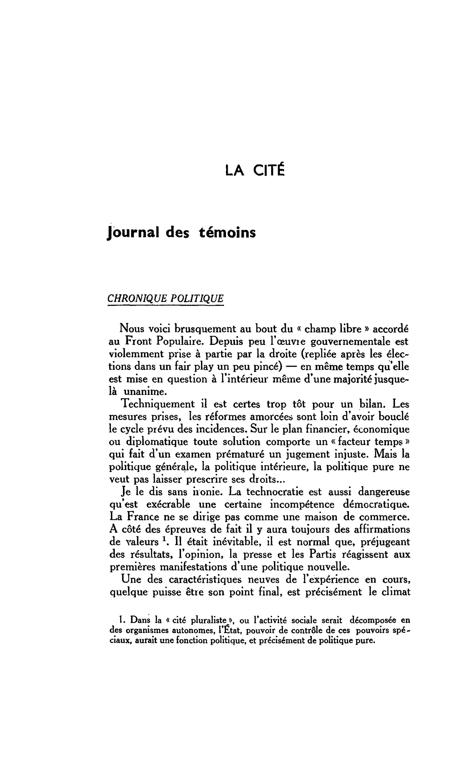 LA CITÉ. Journal des témoins : CHRONIQUE POLITIQUE