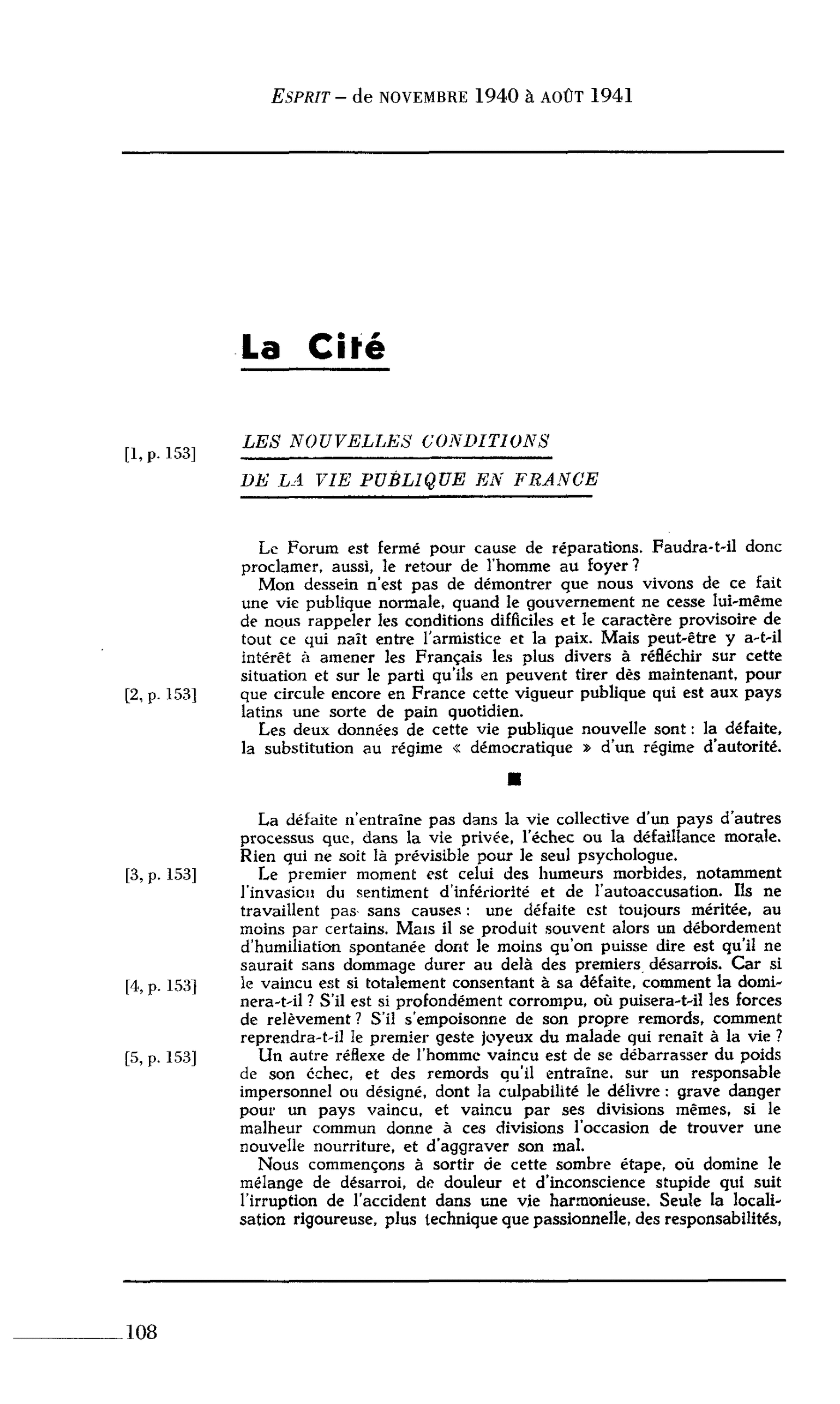 La Cité : LES NOUVELLES CONDITIONS DE LA VIE PUBLIQUE EN FRANCE