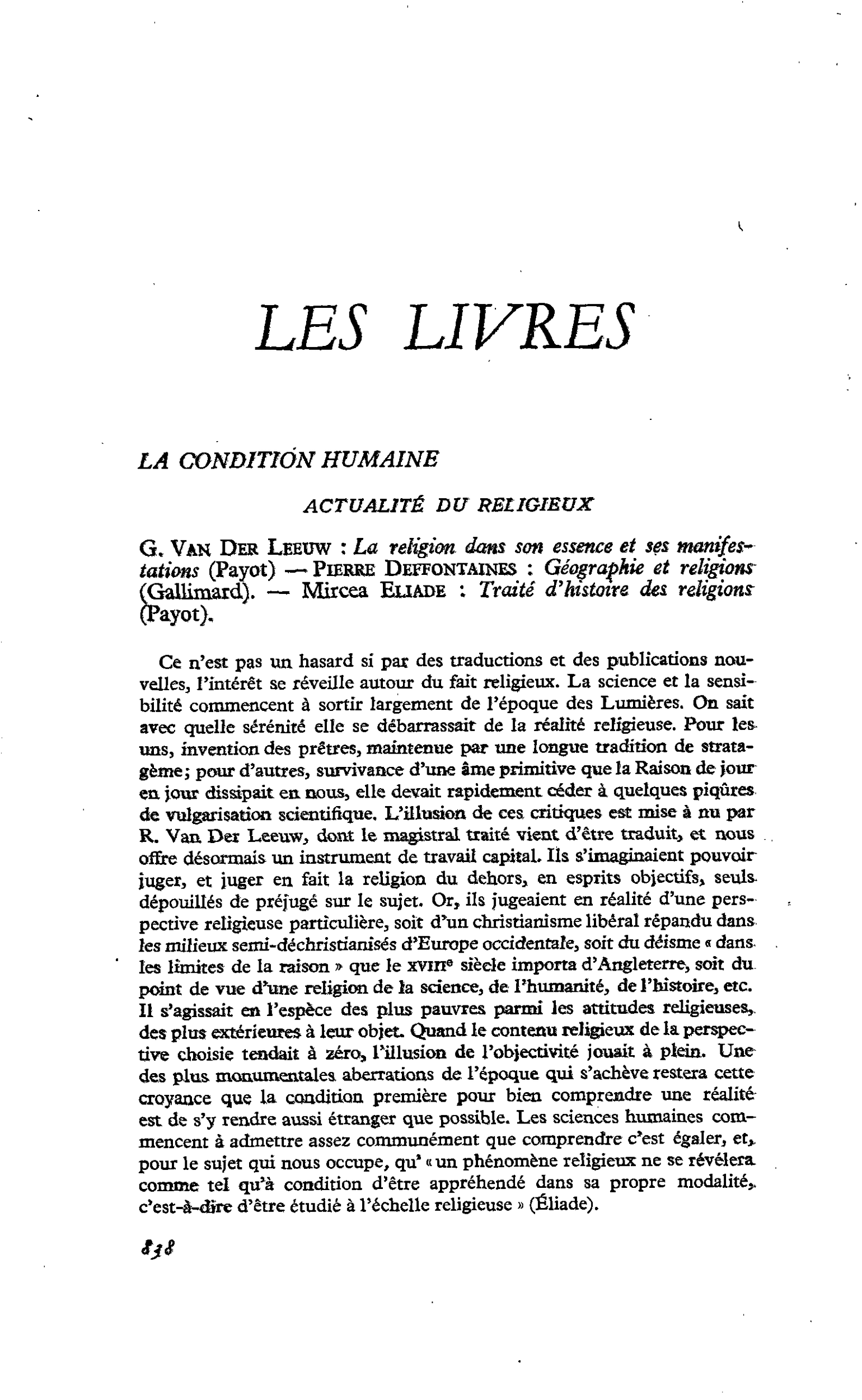 ACTUALITÉ DU RELIGIEUX. G. Van Der Leeuw : La religion dans son essence et ses manifestations ? Pierre Deffontaines : Géographie et religions. ? Mircea Eliade : Traité d’histoire des religions