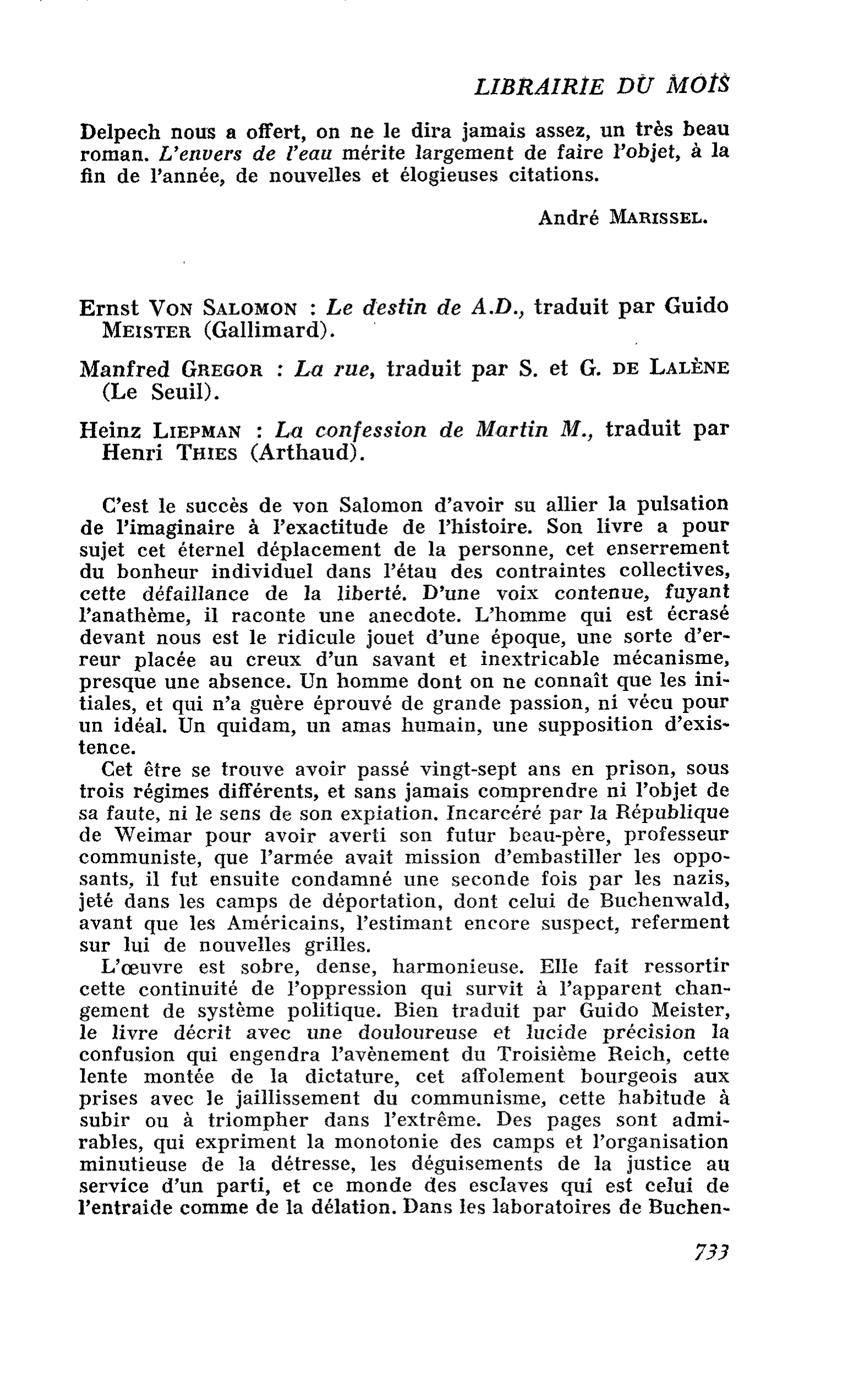 Ernst Von Salomon : Le destin de A.D. Manfred Gregor : La rue. Heinz Liepman : La confession de Martin M.