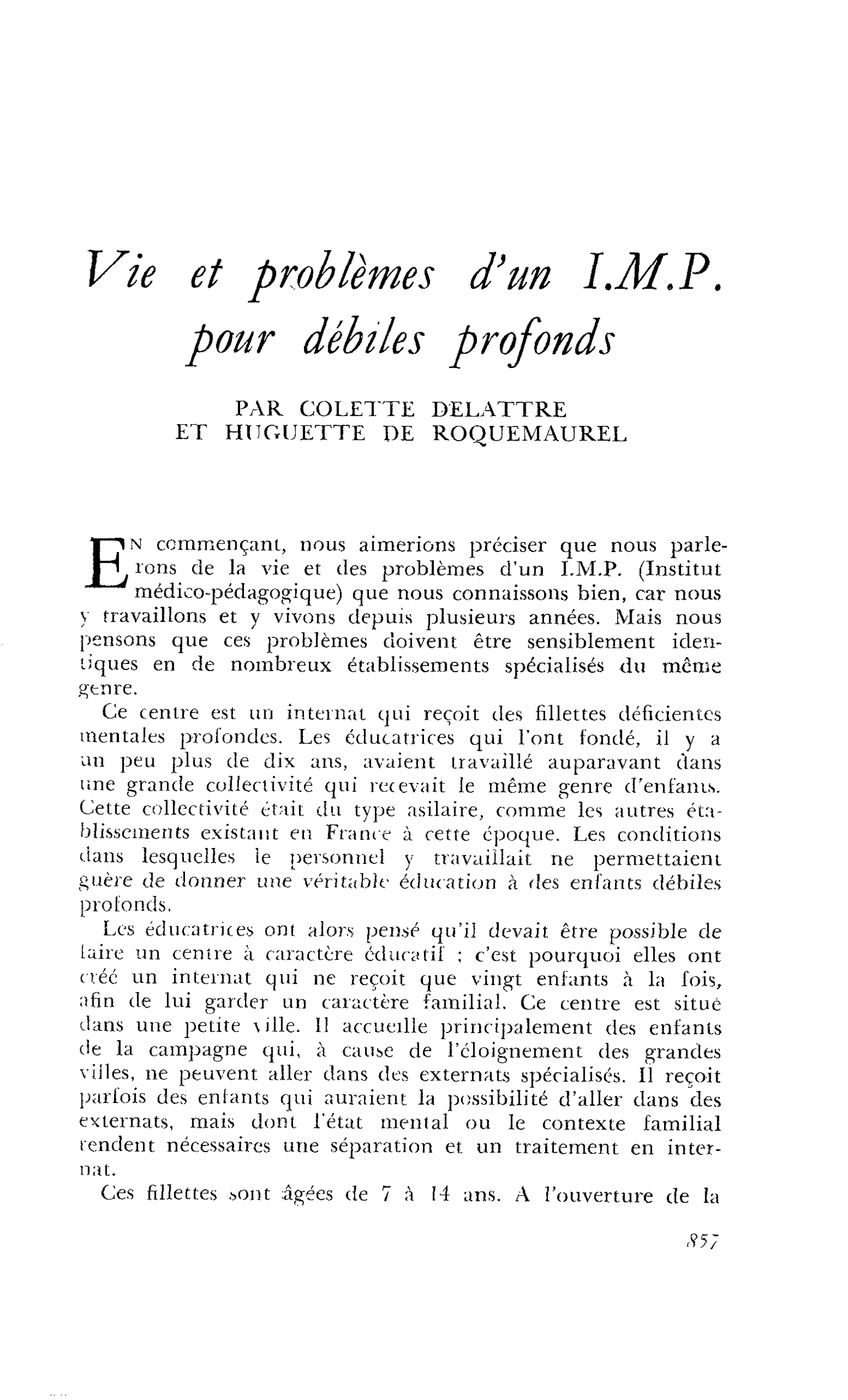 Vie et problèmes d’un I.M.P, pour débiles profonds