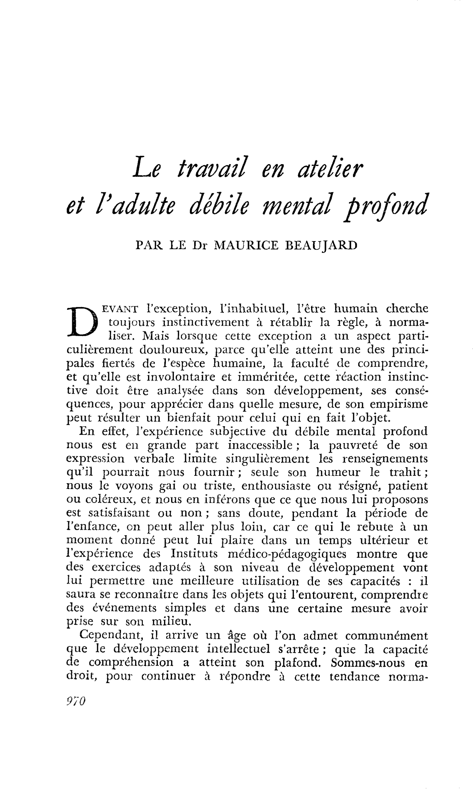 Le travail en atelier et l’adulte débile mental profond