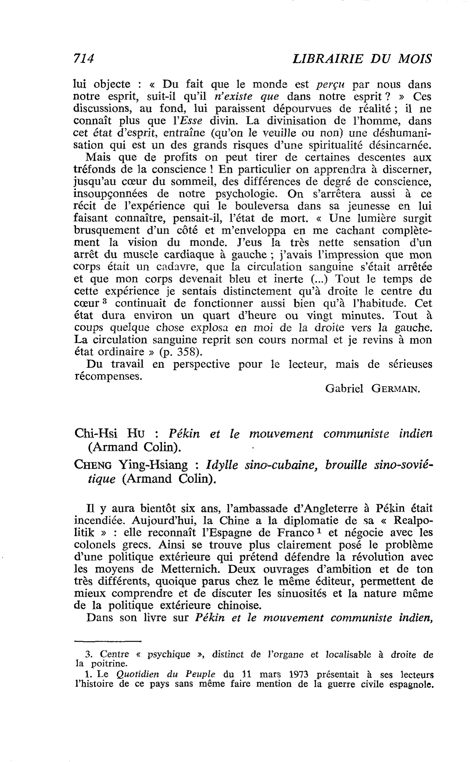 Chi-Hsi Hu : Pékin et le mouvement communiste indien. Cheng Ying-Hsiang : Idylle sino-cubaine, brouille sino-sovié- tique