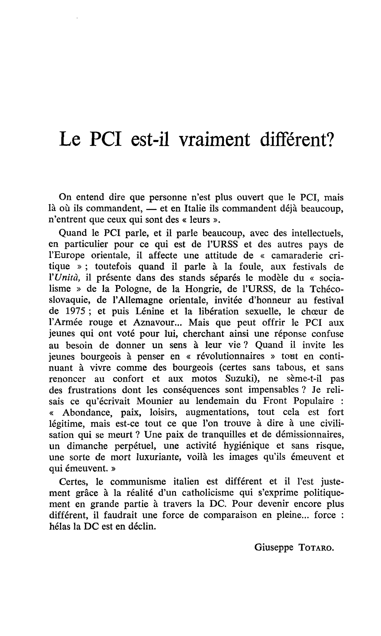 Le PCI est-il vraiment différent ?