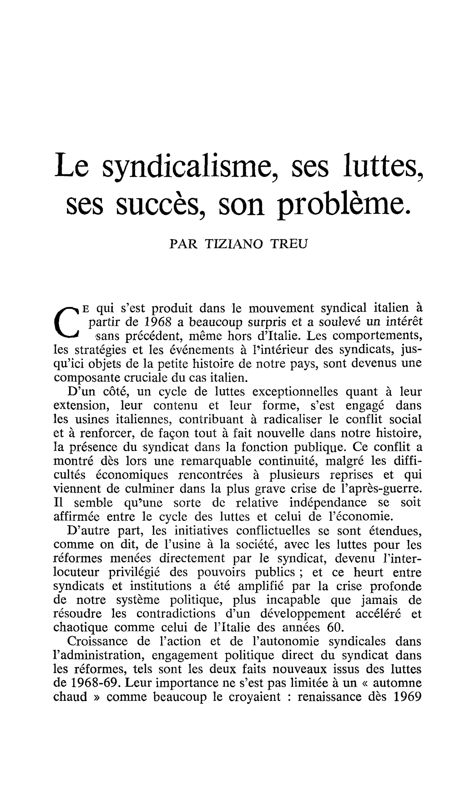 Le syndicalisme, ses luttes, ses succès, son problème