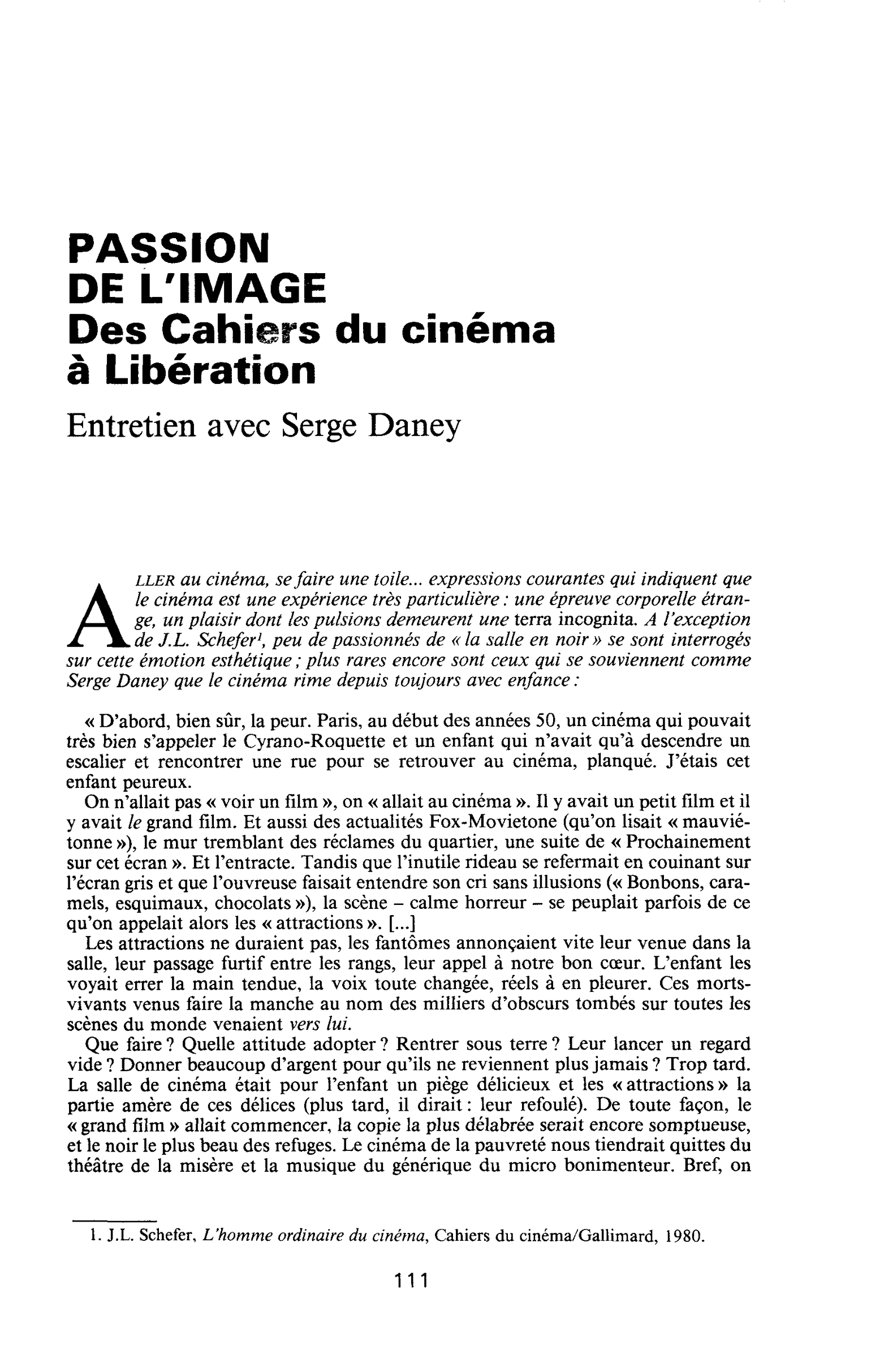 PASSION DE L’IMAGE. Des Cahiers du cinéma à Libération. Entretien avec Serge Daney
