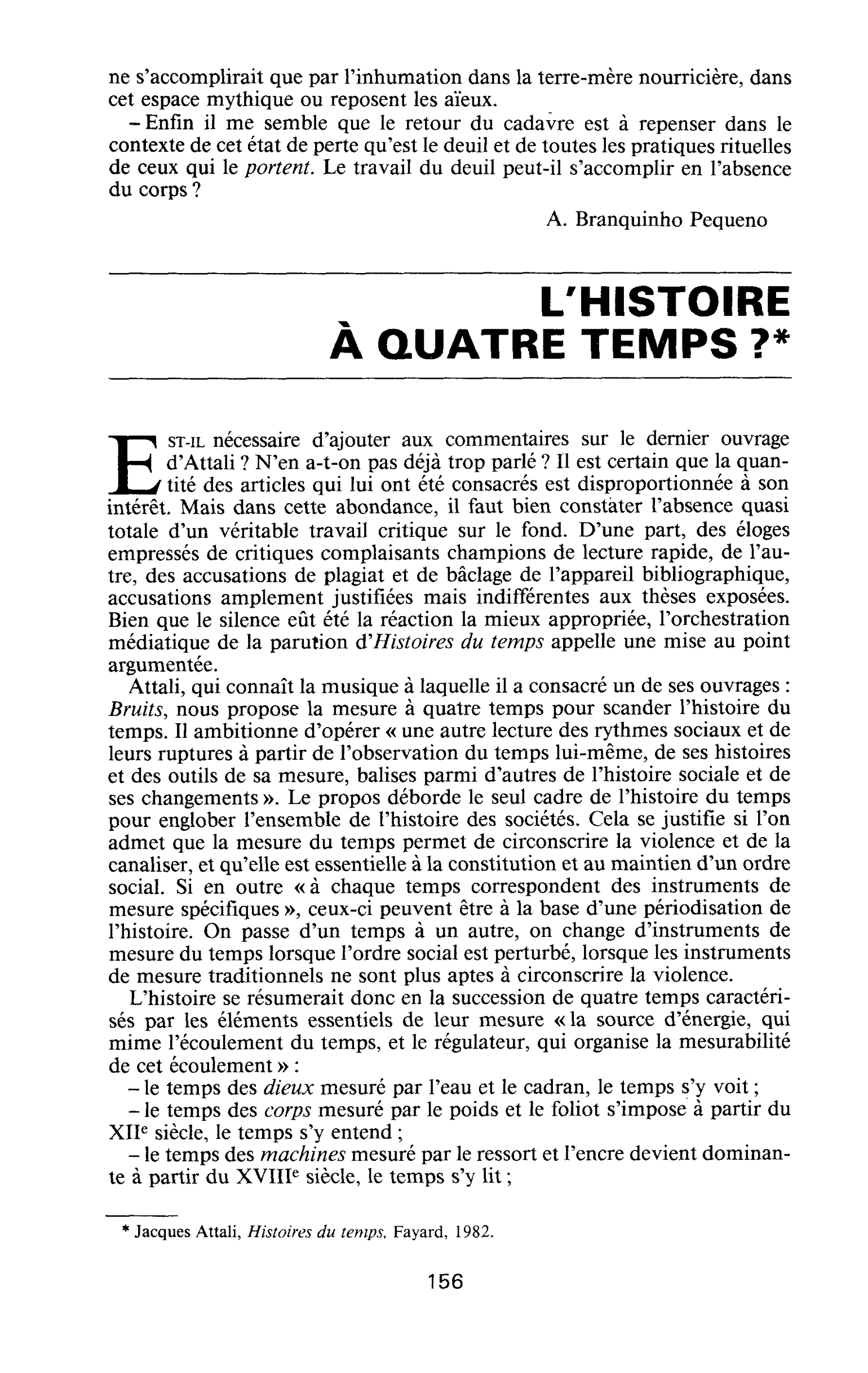 L’HISTOIRE À QUATRE TEMPS ?