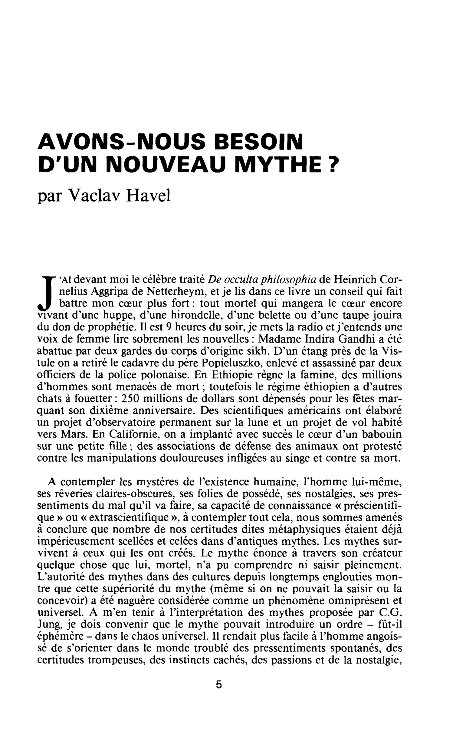 Avons nous besoin d’un nouveau mythe ?