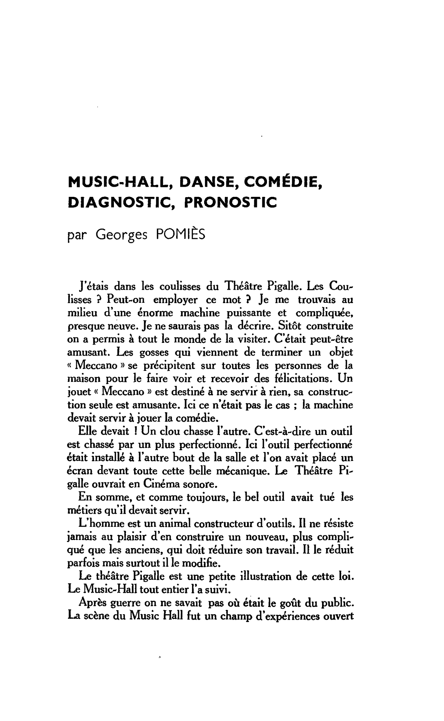 MUSIC-HALL, DANSE, COMÉDIE, DIAGNOSTIC, PRONOSTIC