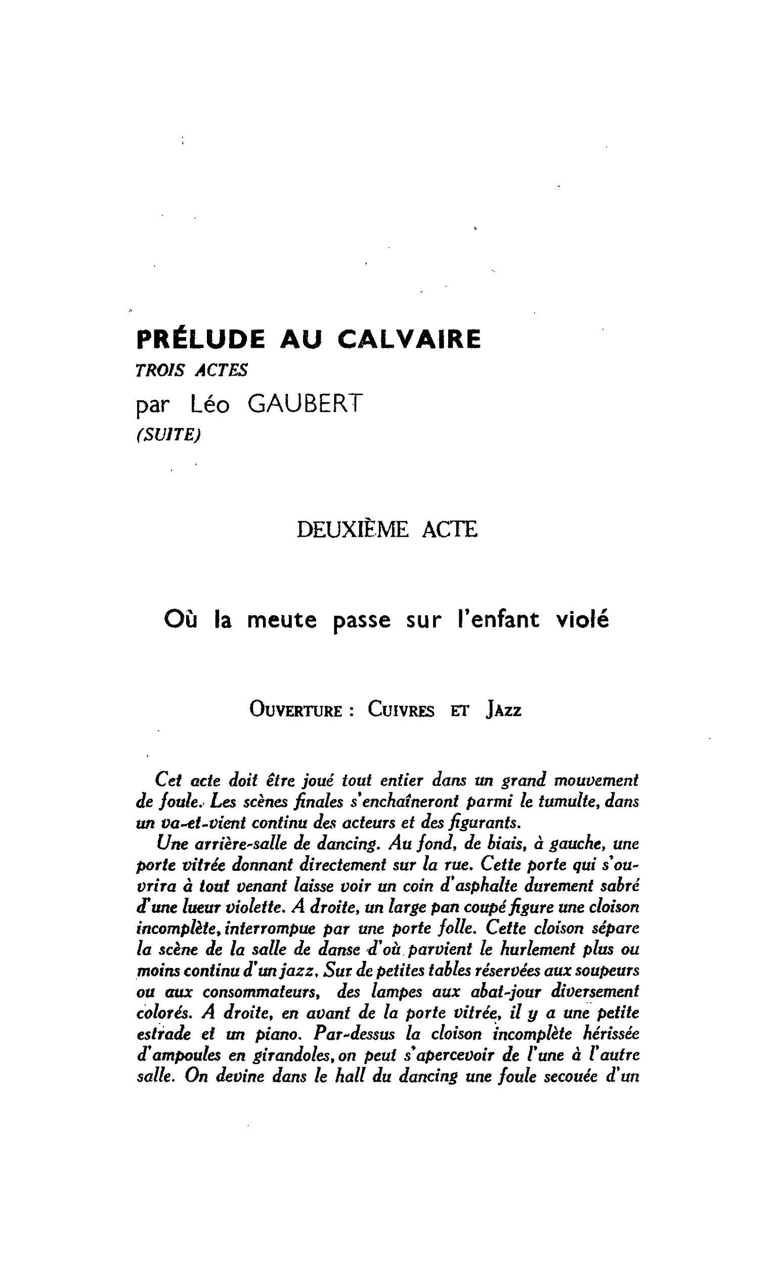PRÉLUDE AU CALVAIRE TROIS ACTES (SUITE)