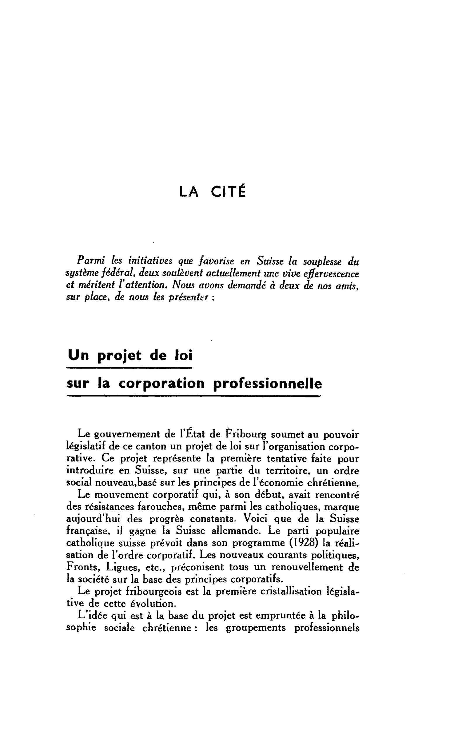 LA CITÉ. Un projet de loi sur la corporation professionnelle