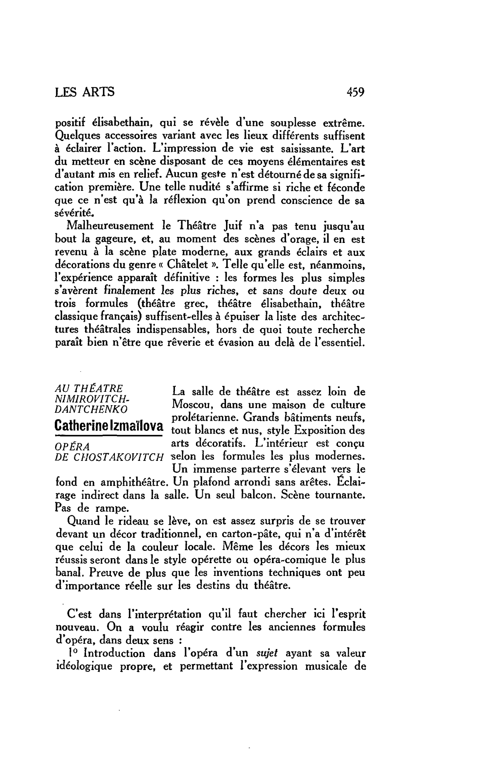 LES ARTS : AU THEATRE NIMIROVITCH- DANTCHENKO. Catherine Izmaïlova. OPÉRA DE CHOSTAKOVITCH