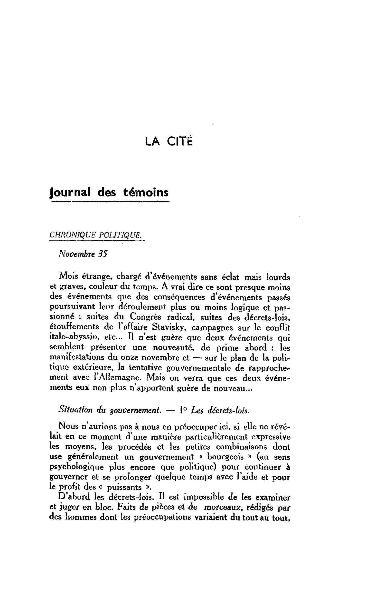 LA CITÉ : Journal des témoins. CHRONIQUE POLITIQUE