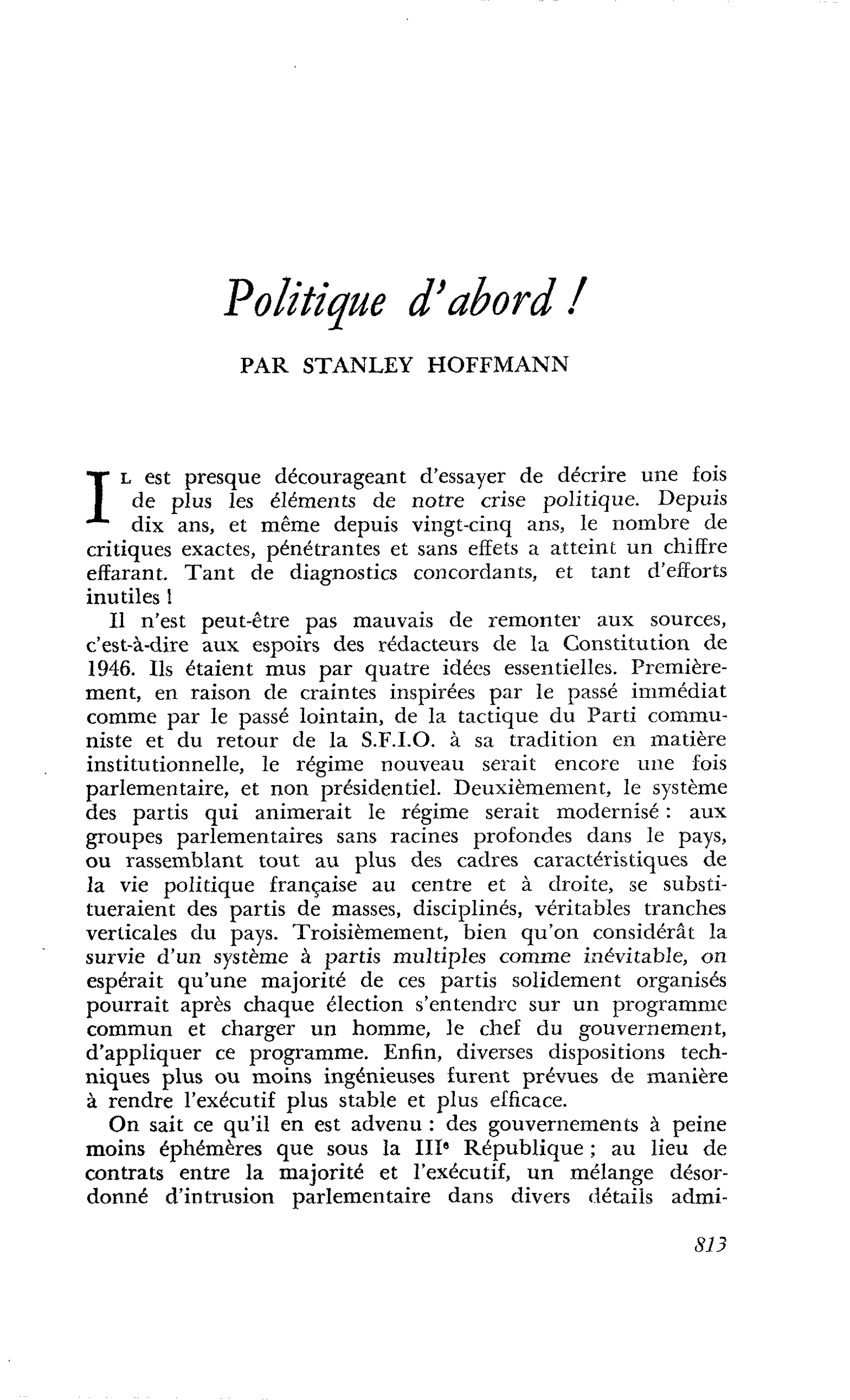 Politique d’abord !