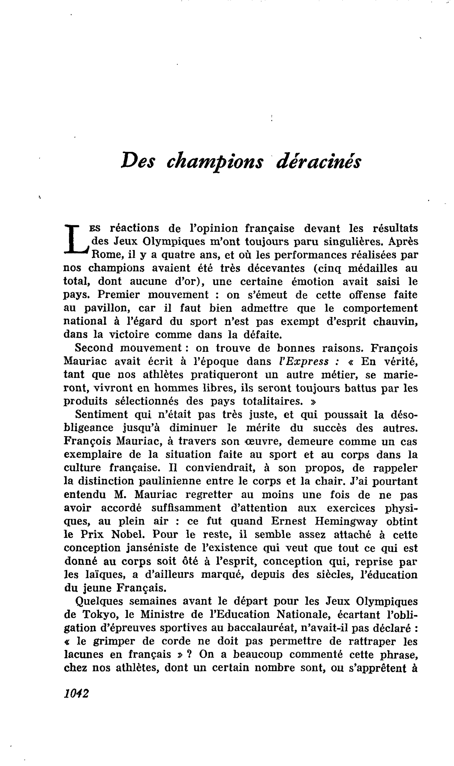 Des champions déracinés