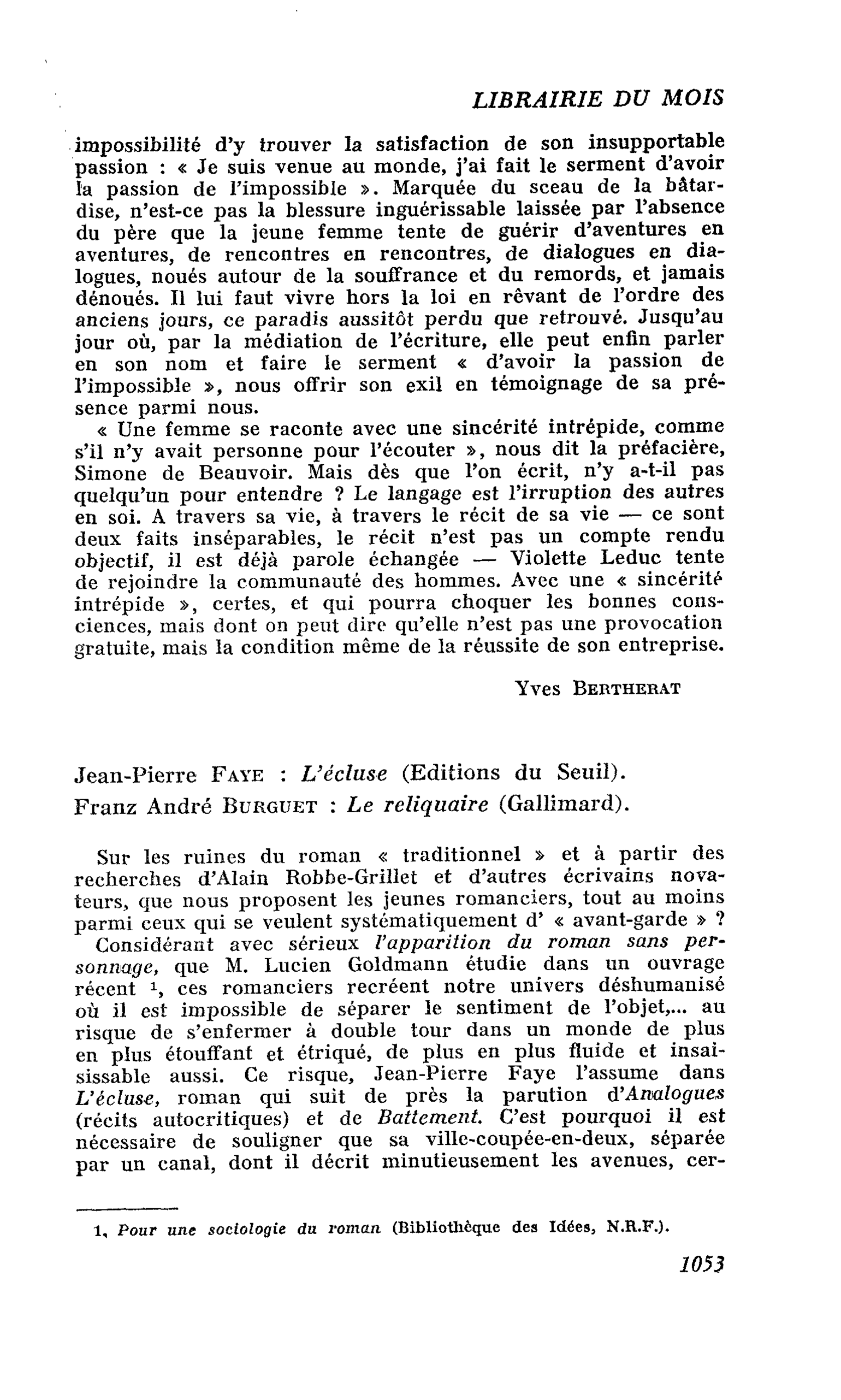 Jean-Pierre Faye : L’écluse. Franz André Burguet : Le reliquaire