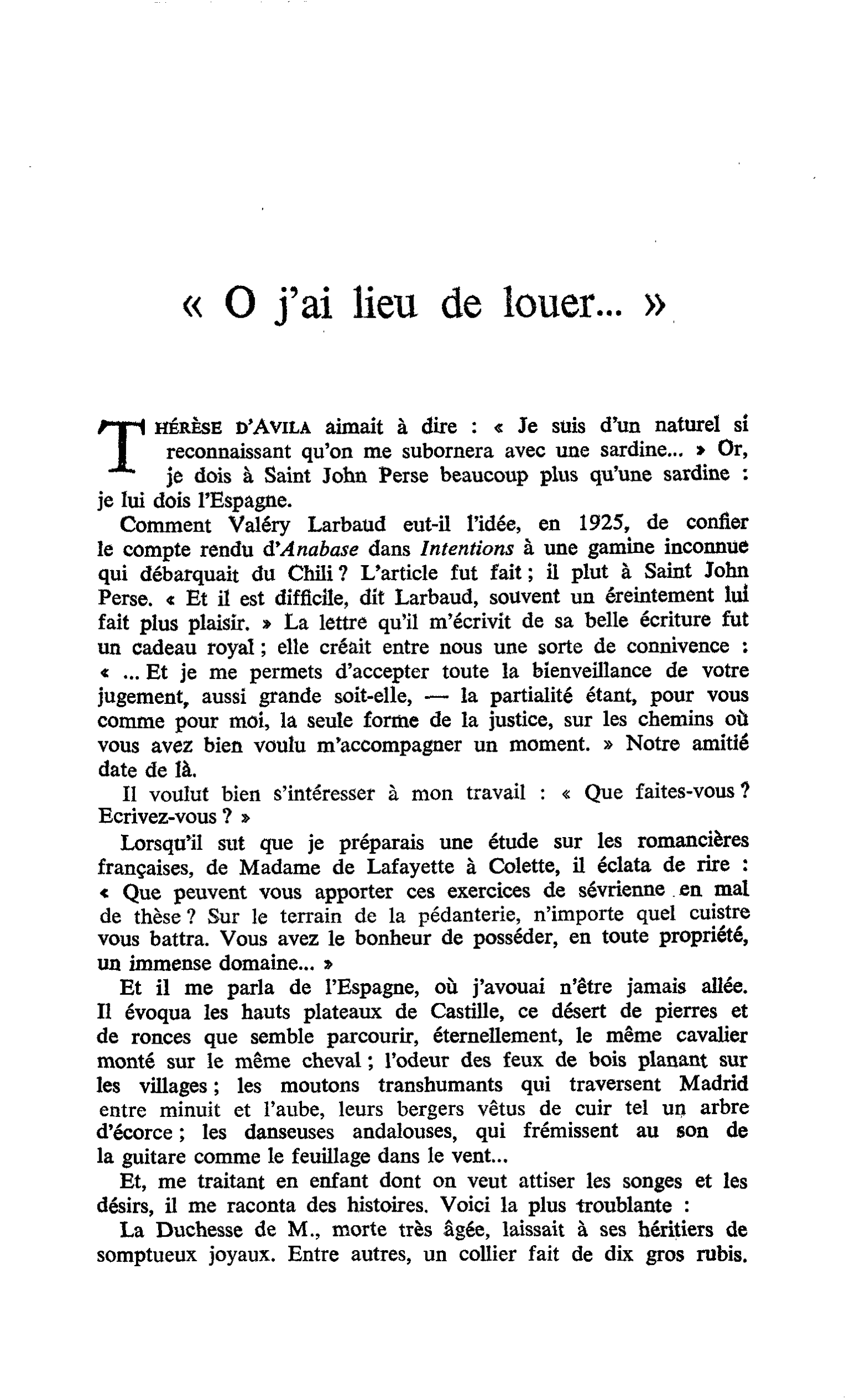 « O j’ai lieu de louer… »