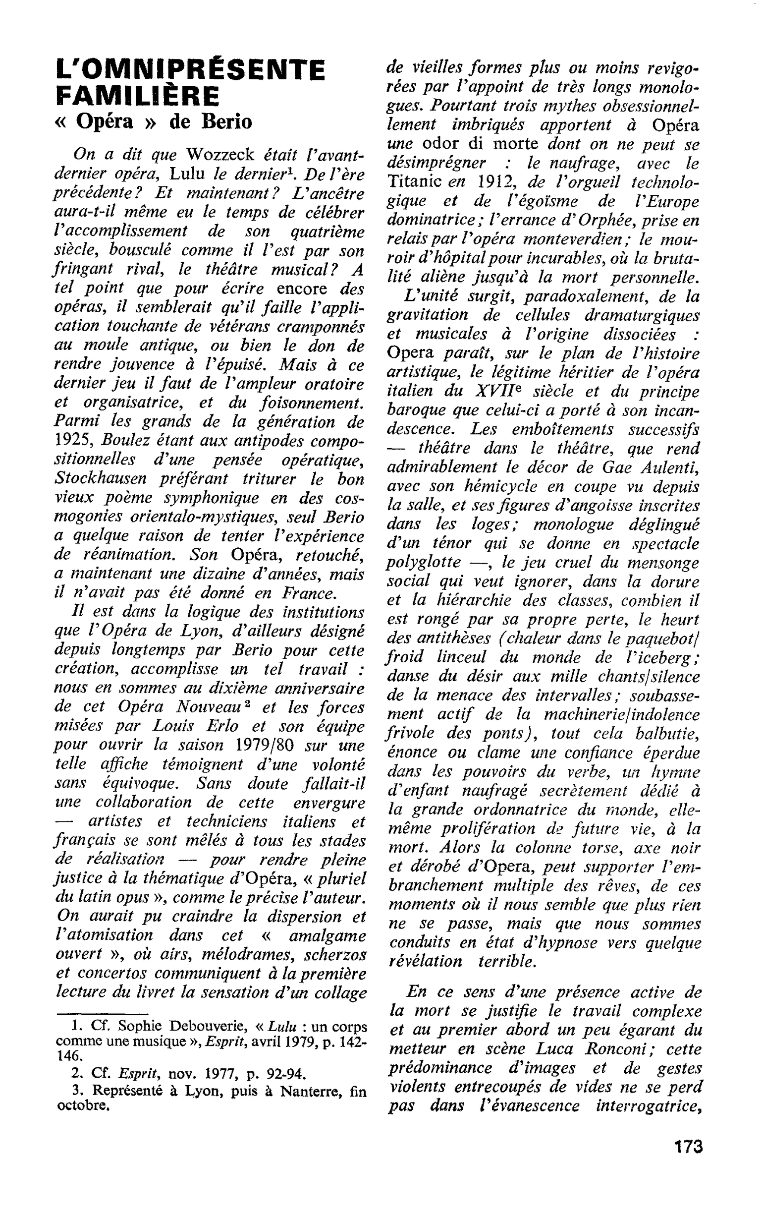 L’OMNIPRÉSENTE FAMILIÈRE. « Opéra » de Berio